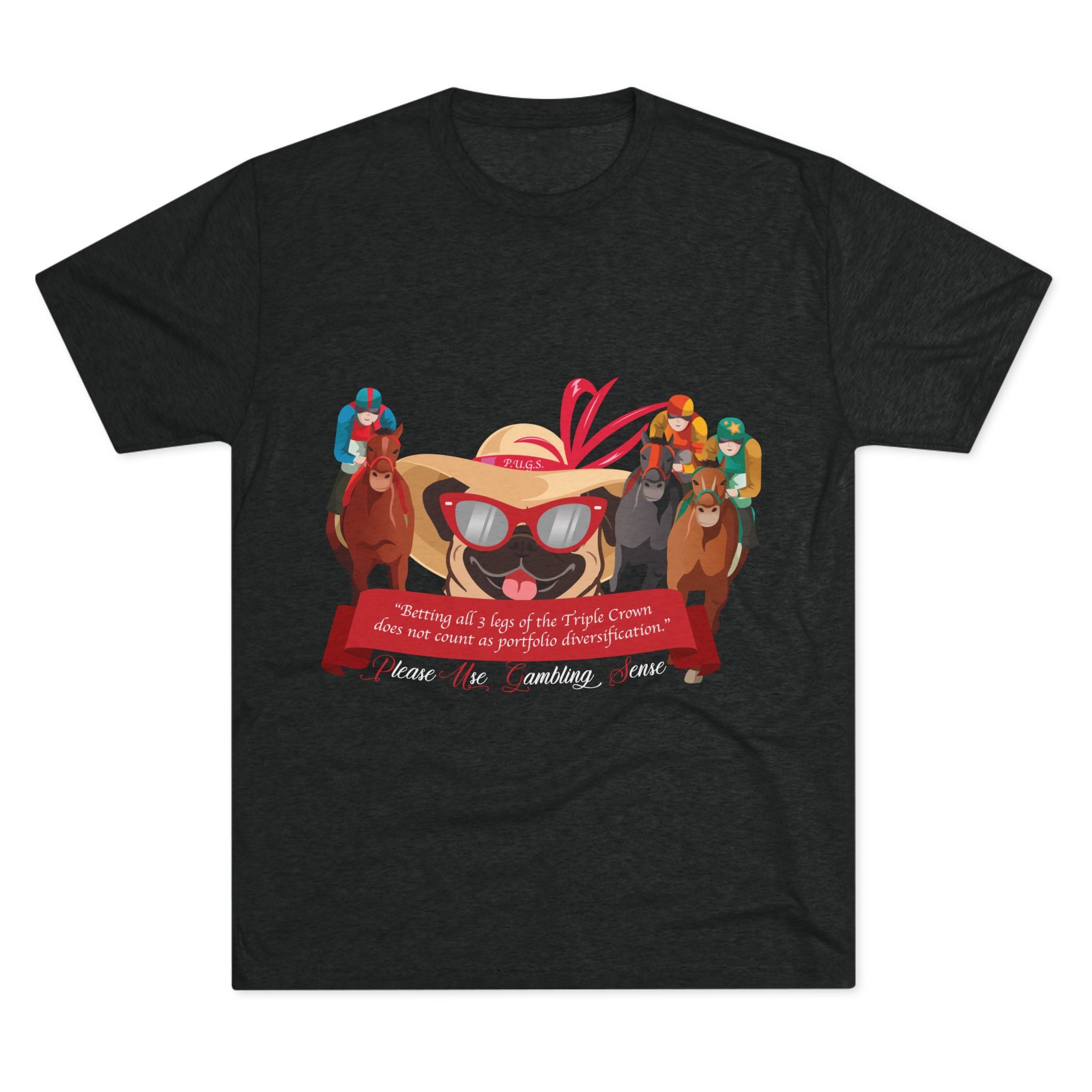 Horse Racing “Betting” Unisex Graphic Tee by P.U.G.S. Apparel, Dark Colors