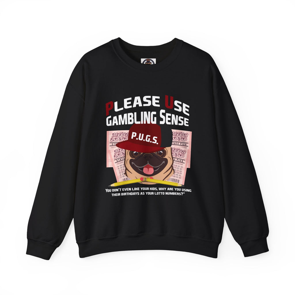 Funny Lottery Sweatshirt by P.U.G.S. Apparel