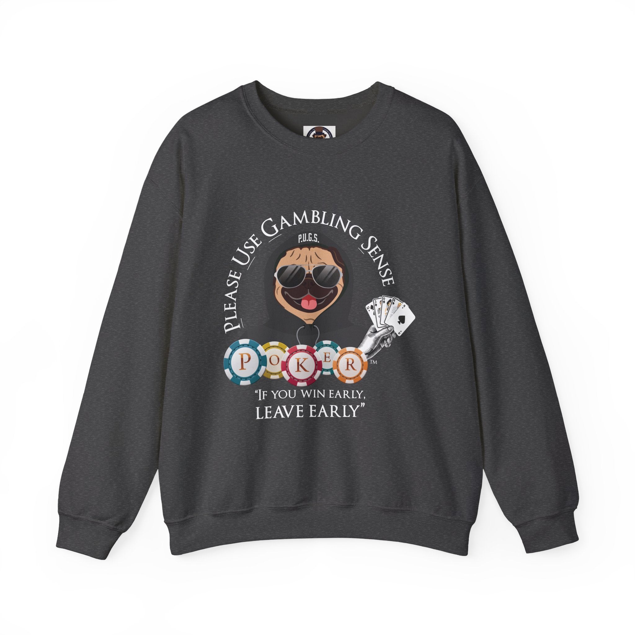 Funny Poker Sweatshirt by P.U.G.S. Apparel