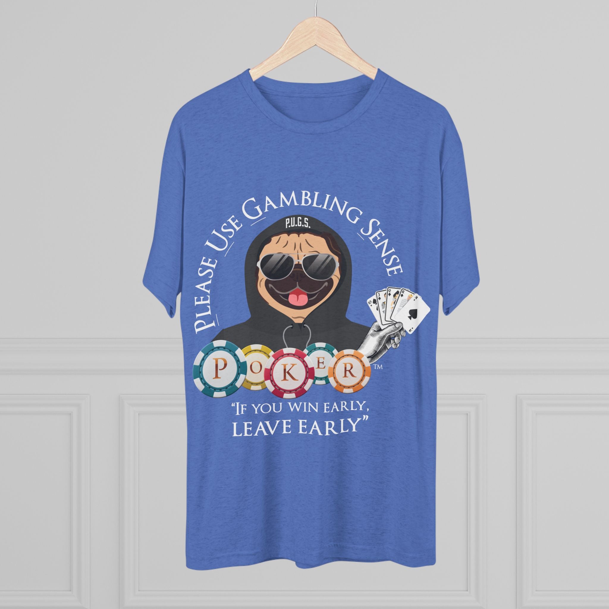 POKER “Leave Early” Graphic Tee by P.U.G.S. Apparel, Unisex