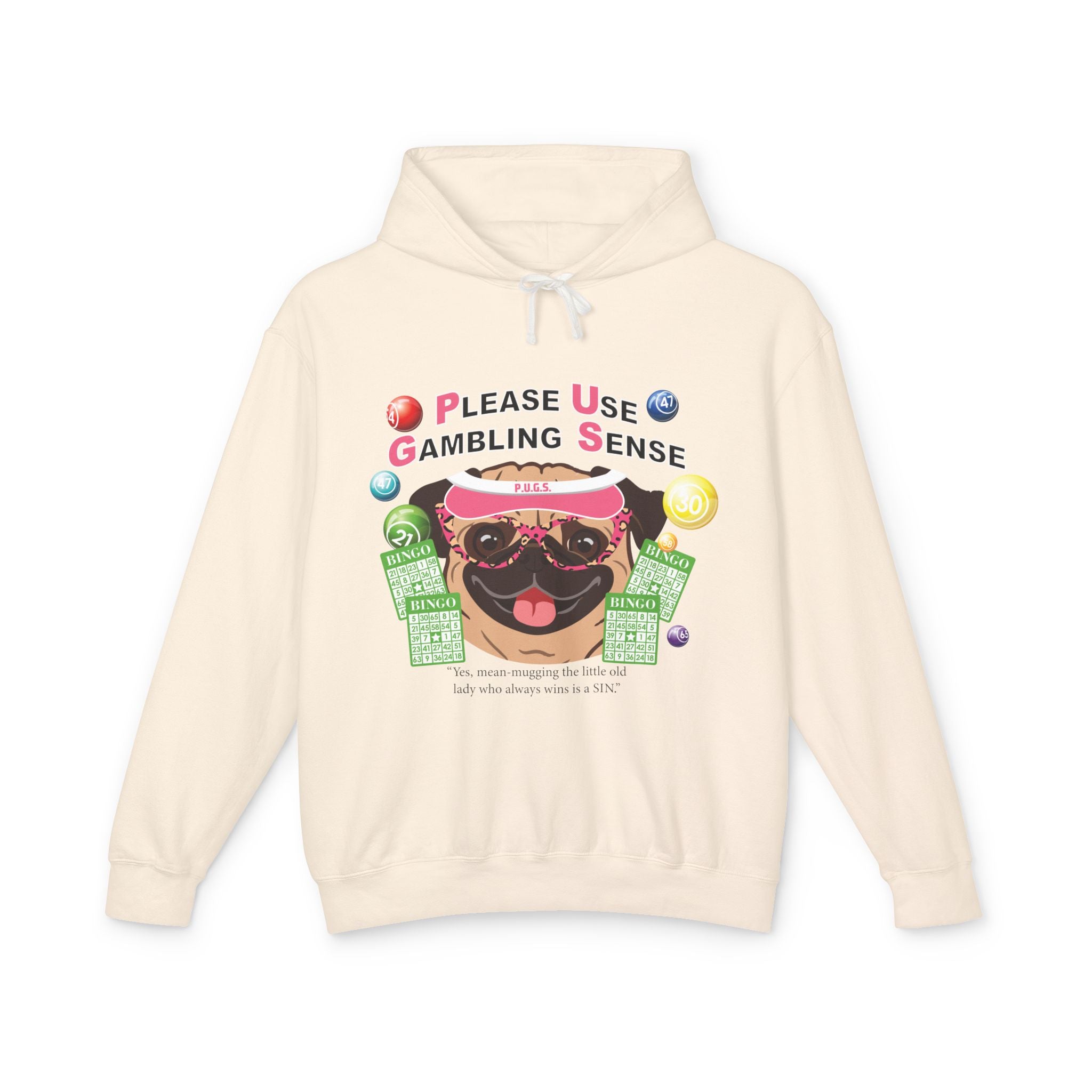 Funny bingo gambling graphic hoodie by P.U.G.S. Apparel