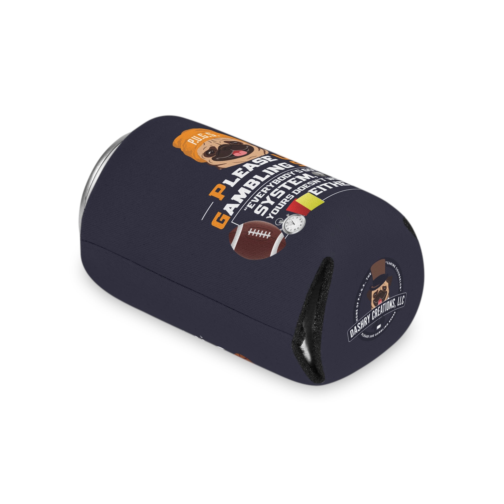 Sports Betting "System" Can Cooler by P.U.G.S. Apparel