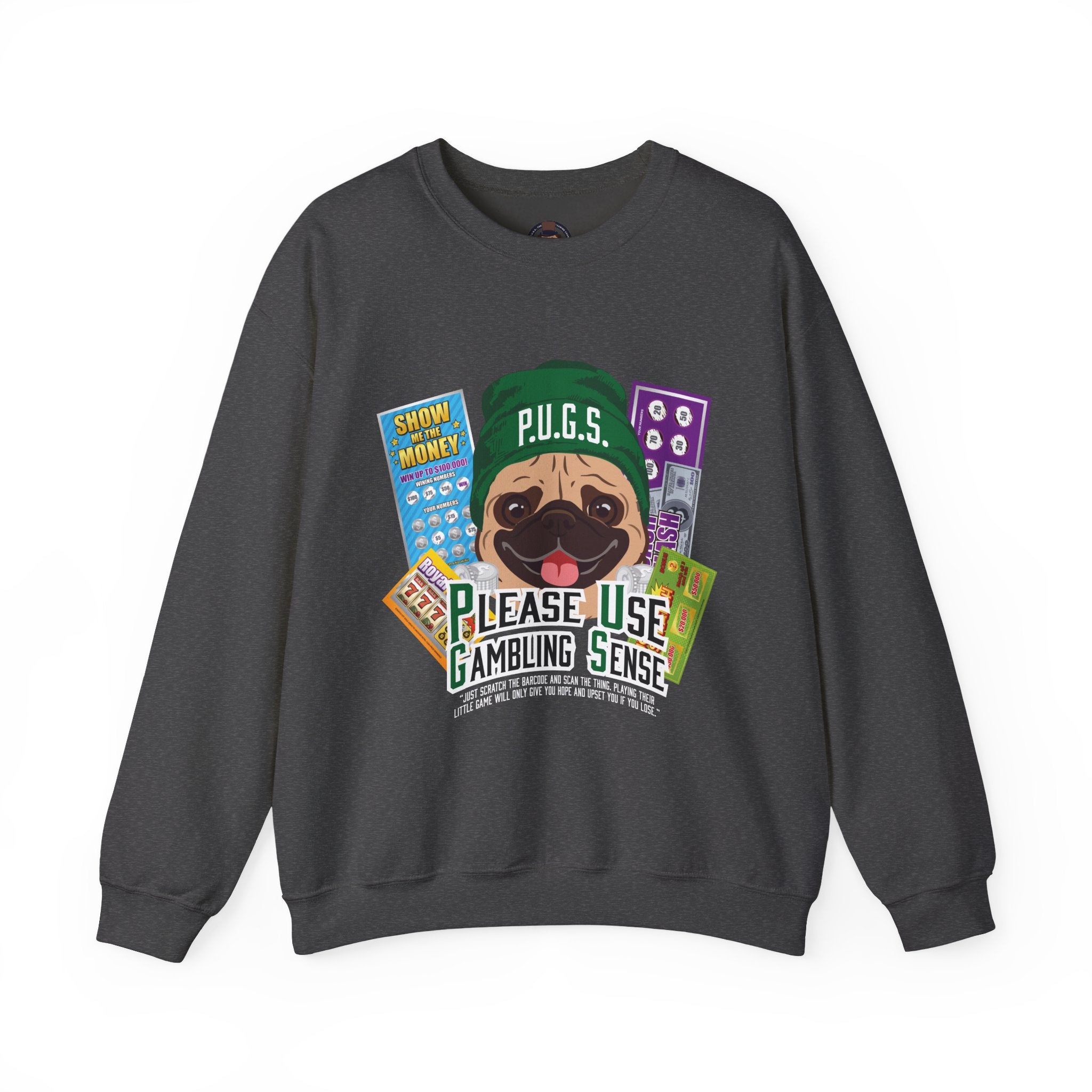 Funny Scratch-off Lottery Sweatshirt by P.U.G.S. Apparel