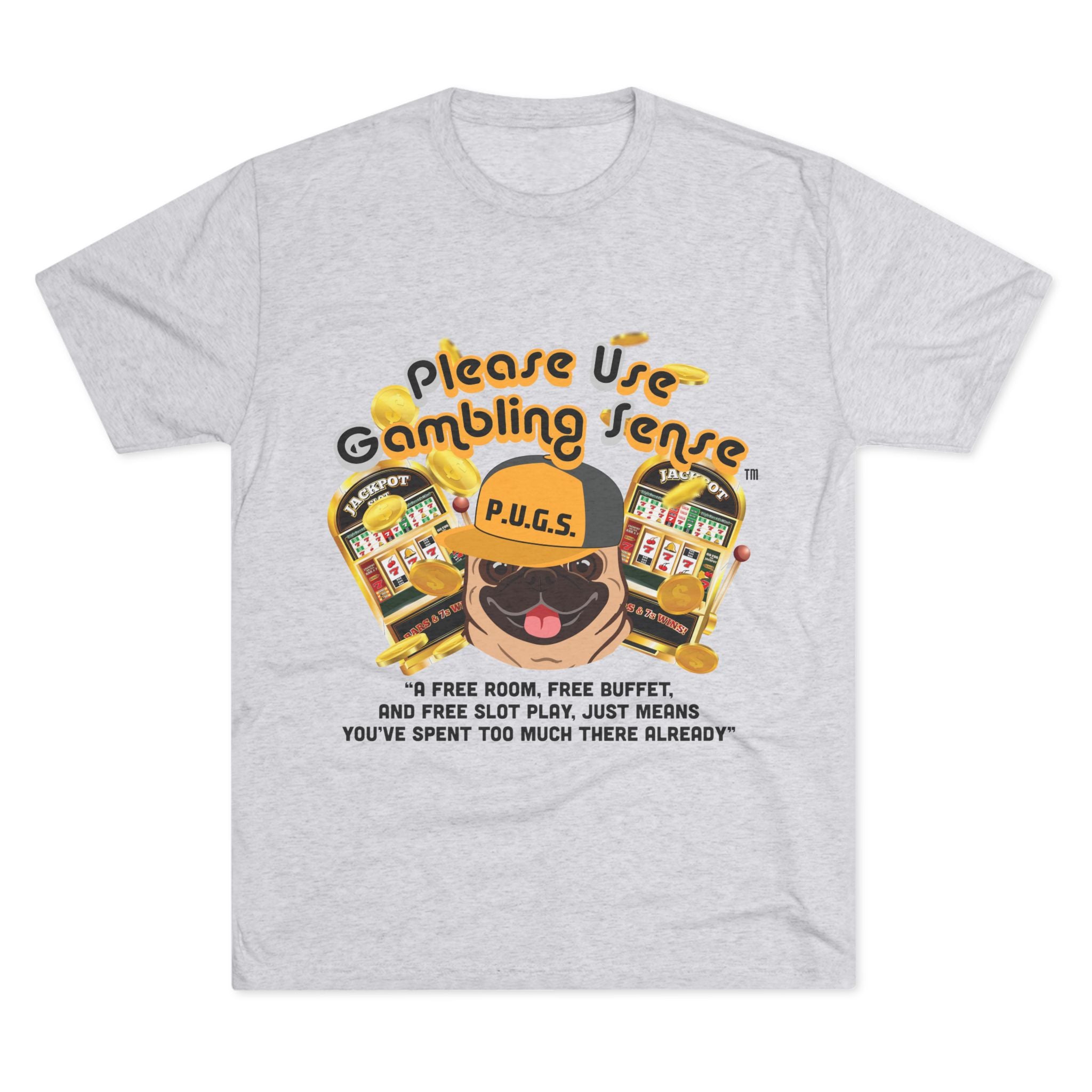 Funny slot machine graphic tee by P.U.G.S. Apparel