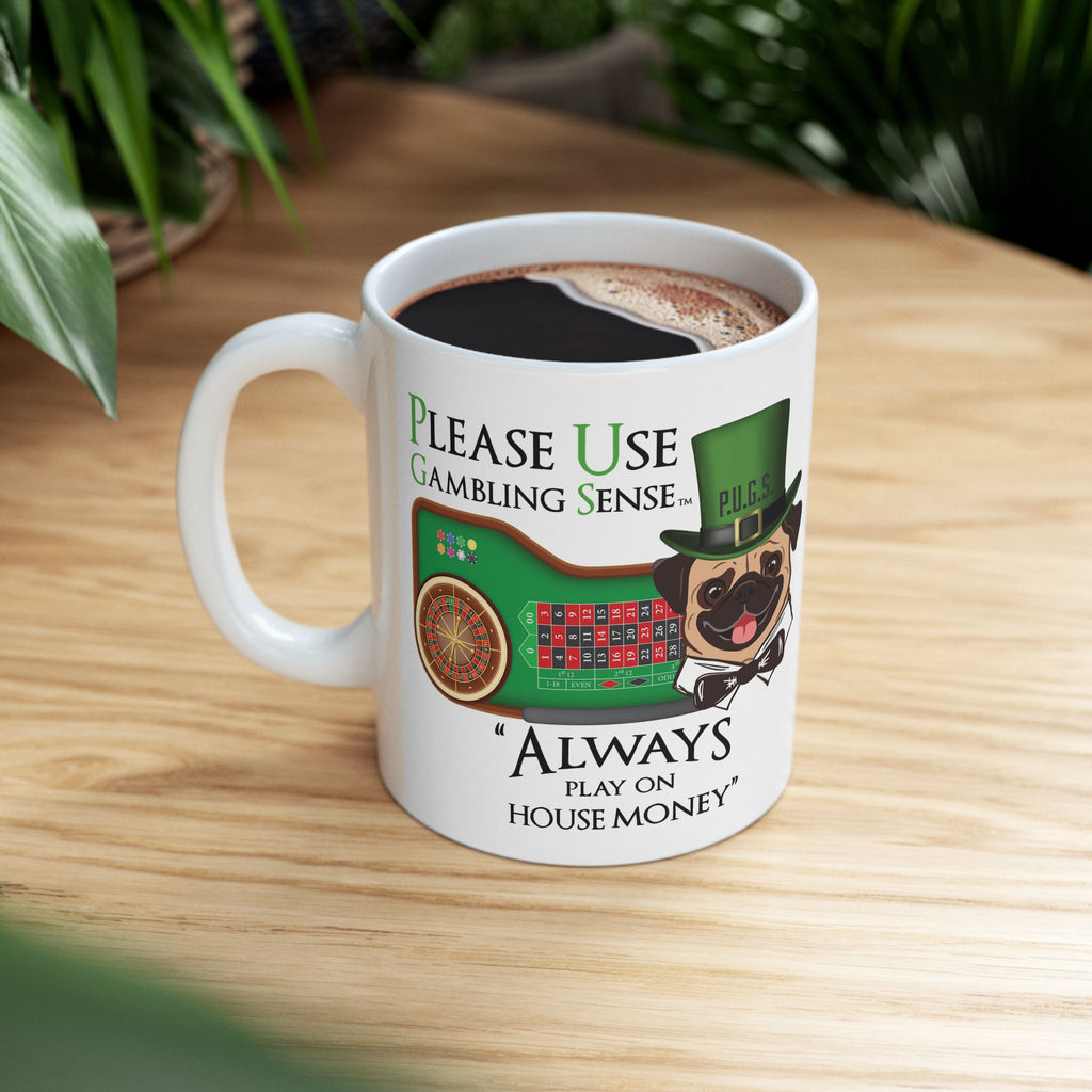 Roulette "House Money" White Ceramic Mug — Funny Gambling Humor Coffee Cup (11oz/15oz)