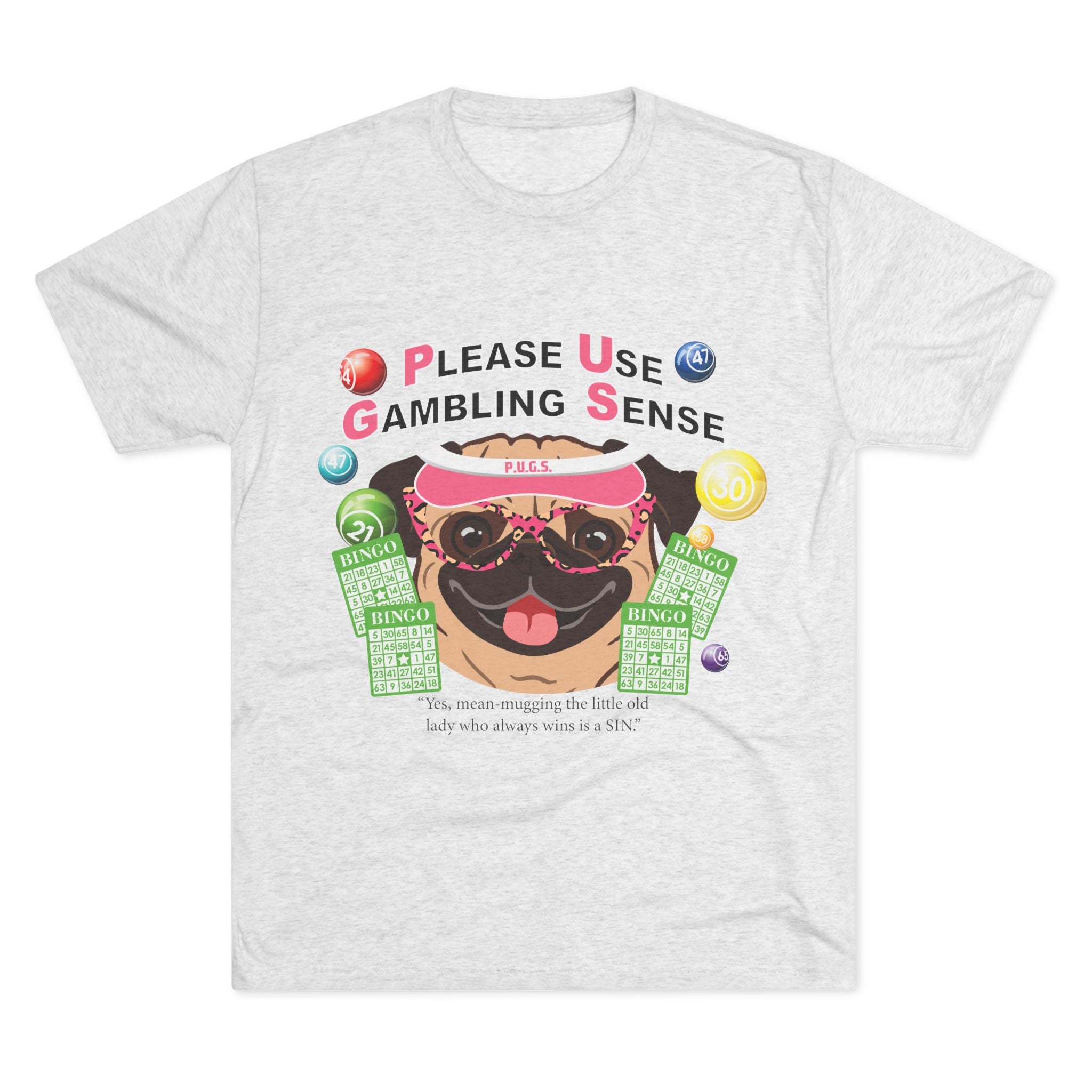 Bingo "Mugging" Unisex Graphic Tee by P.U.G.S. Apparel
