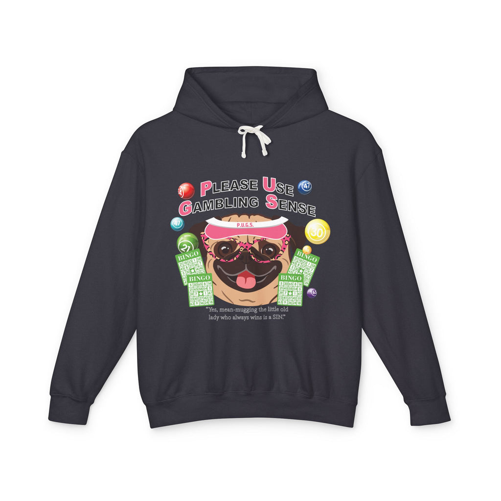 Funny bingo gambling graphic hoodie by P.U.G.S. Apparel
