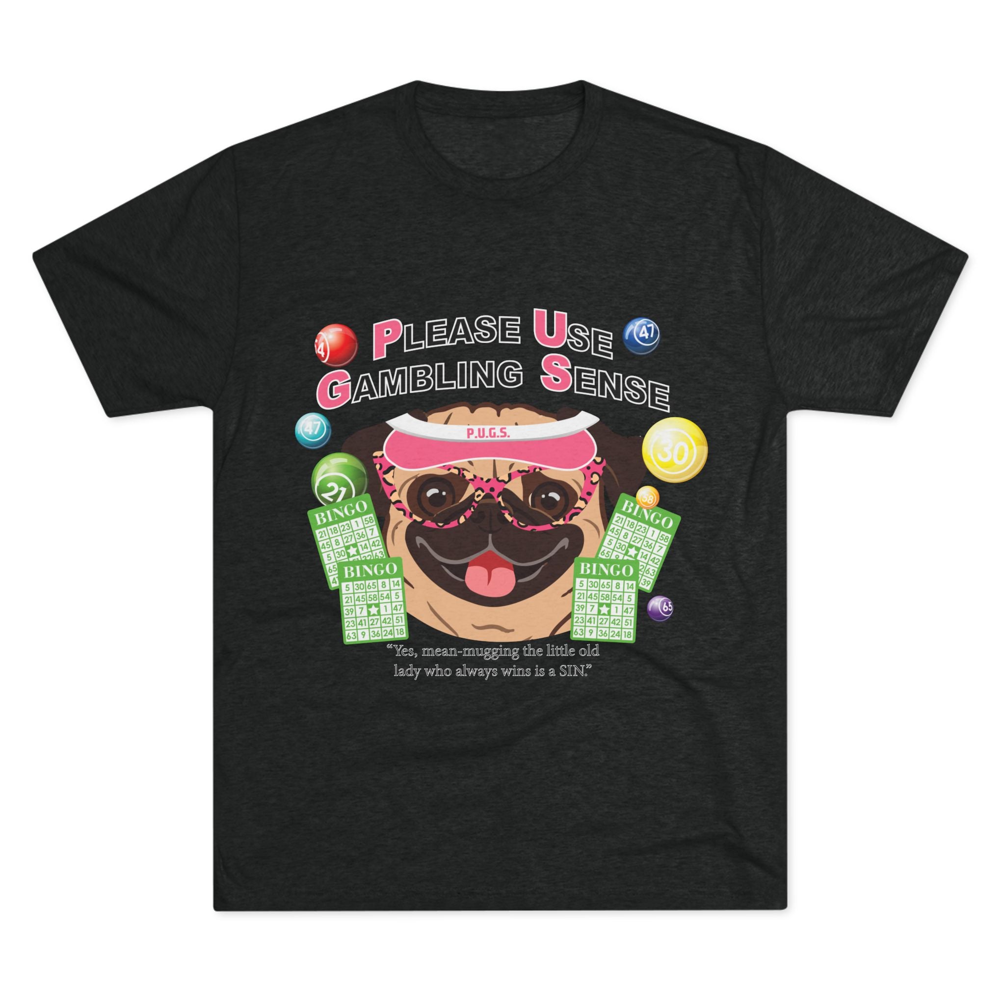 Bingo Graphic Tee by P.U.G.S. Apparel