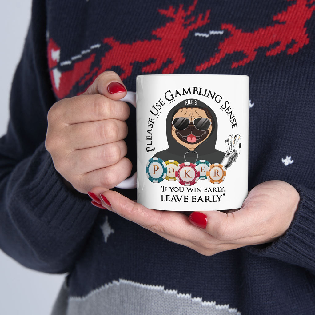 Poker “Early” White Ceramic Mug — Funny Gambling Humor Coffee Cup (11oz/15oz)