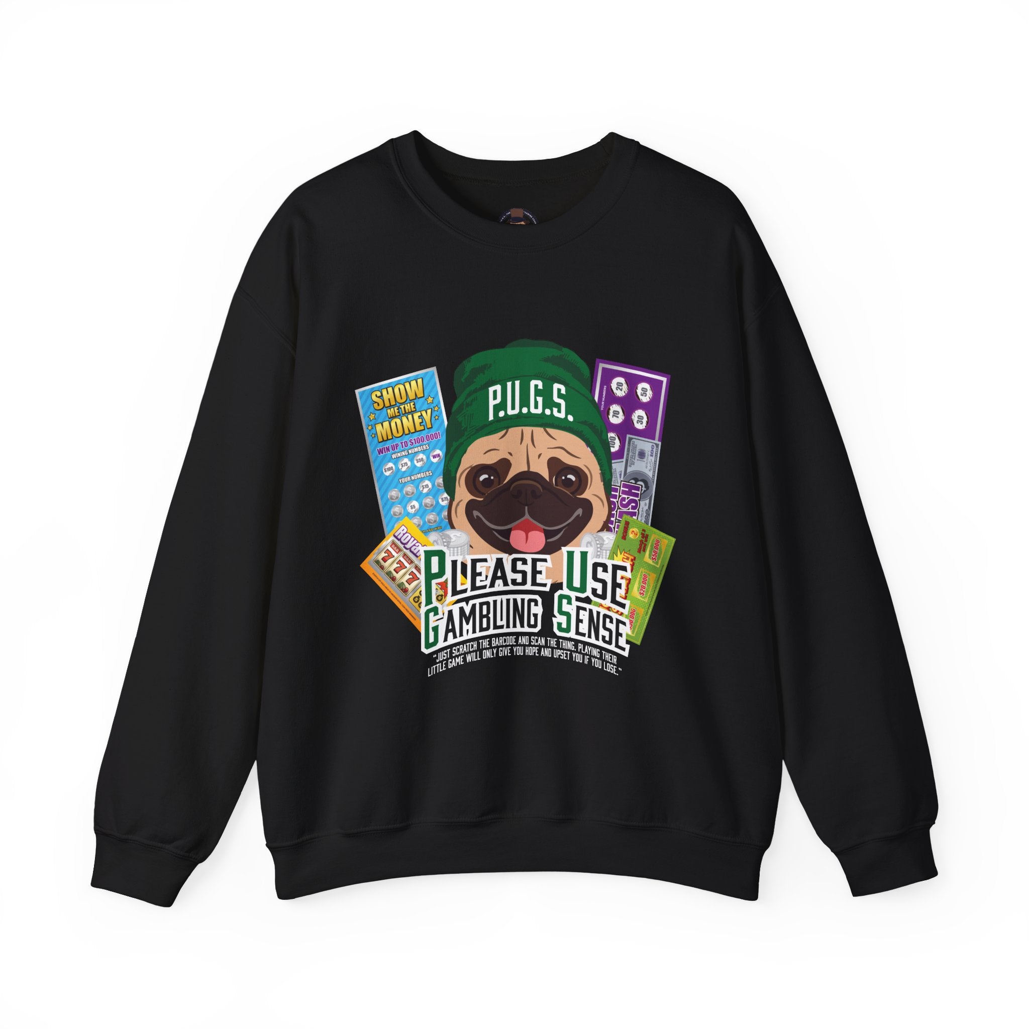 Funny Scratch-off Lottery Sweatshirt by P.U.G.S. Apparel