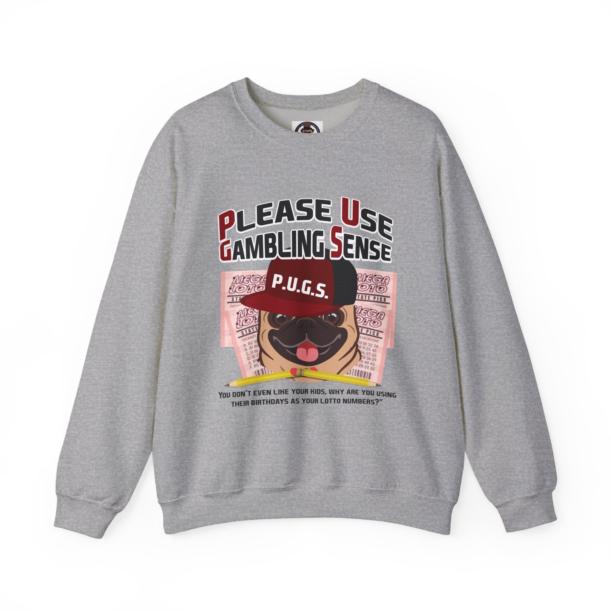 Funny Lottery Sweatshirt by P.U.G.S. Apparel