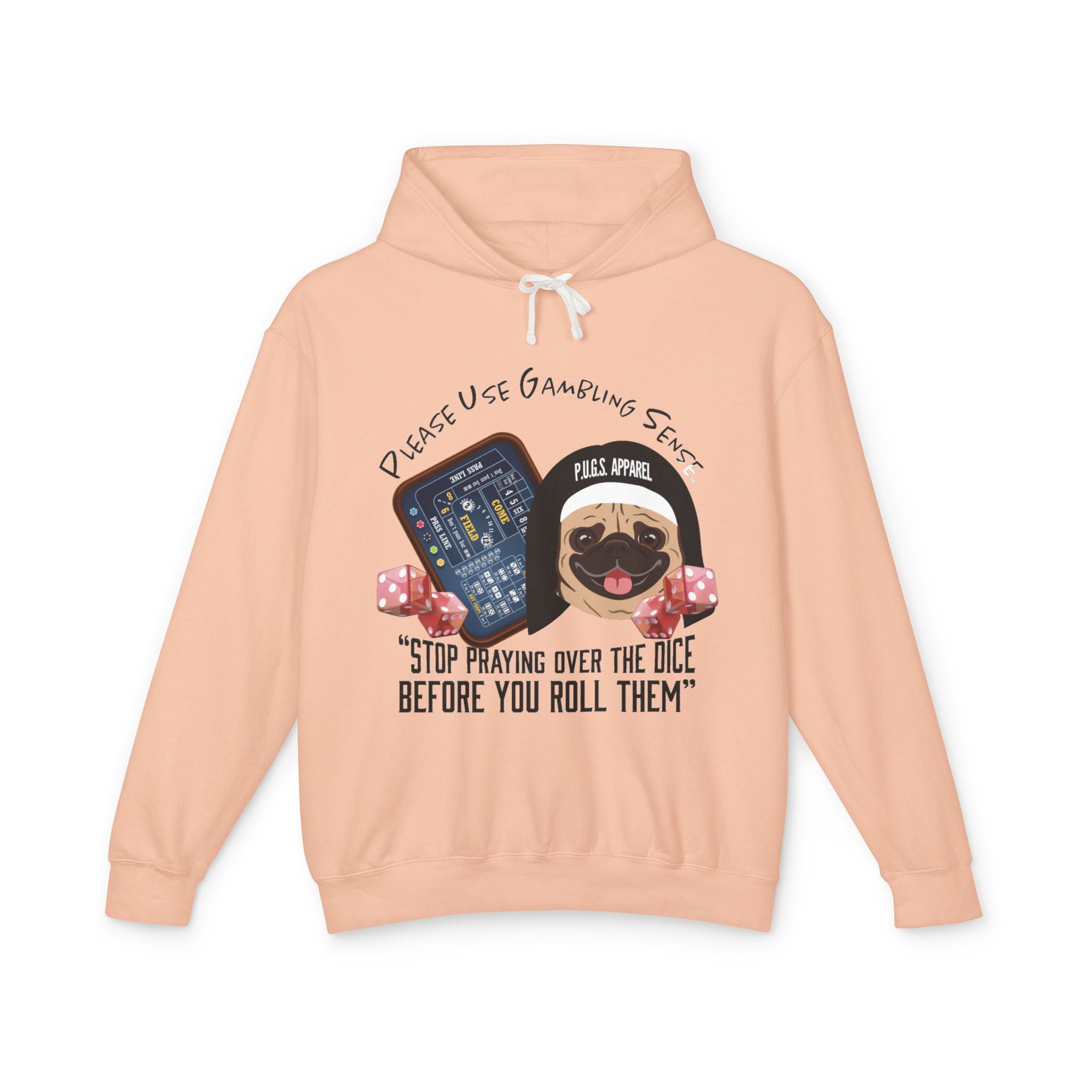 Funny craps gambling hoodie by P.U.G.S. Apparel
