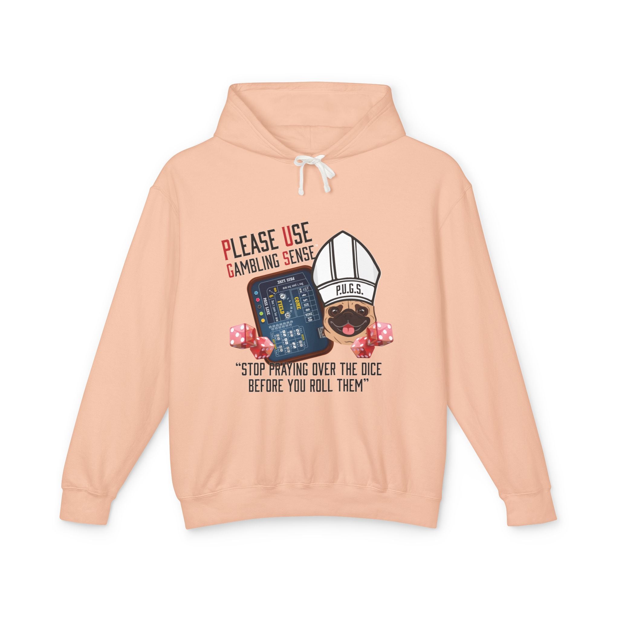 Funny craps gambling hoodie by P.U.G.S. Apparel