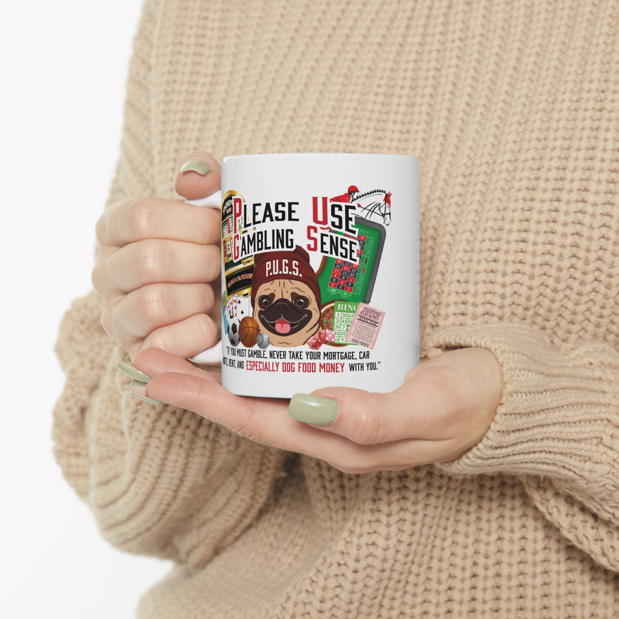 All Gambling “Dog Money” White Ceramic Mug — Funny Gambling Humor Coffee Cup (11oz/15oz)