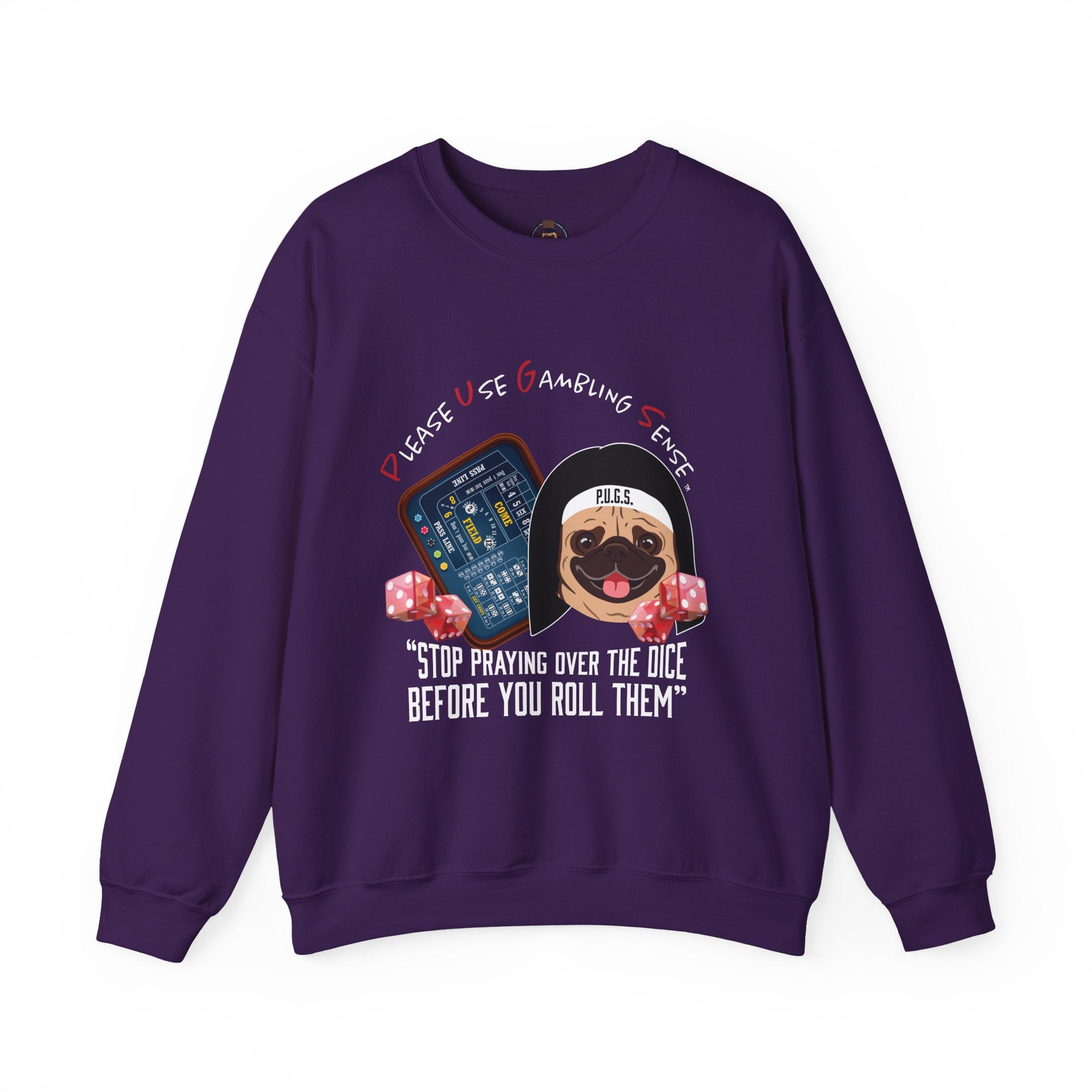 Funny Craps Sweatshirt by P.U.G.S. Apparel