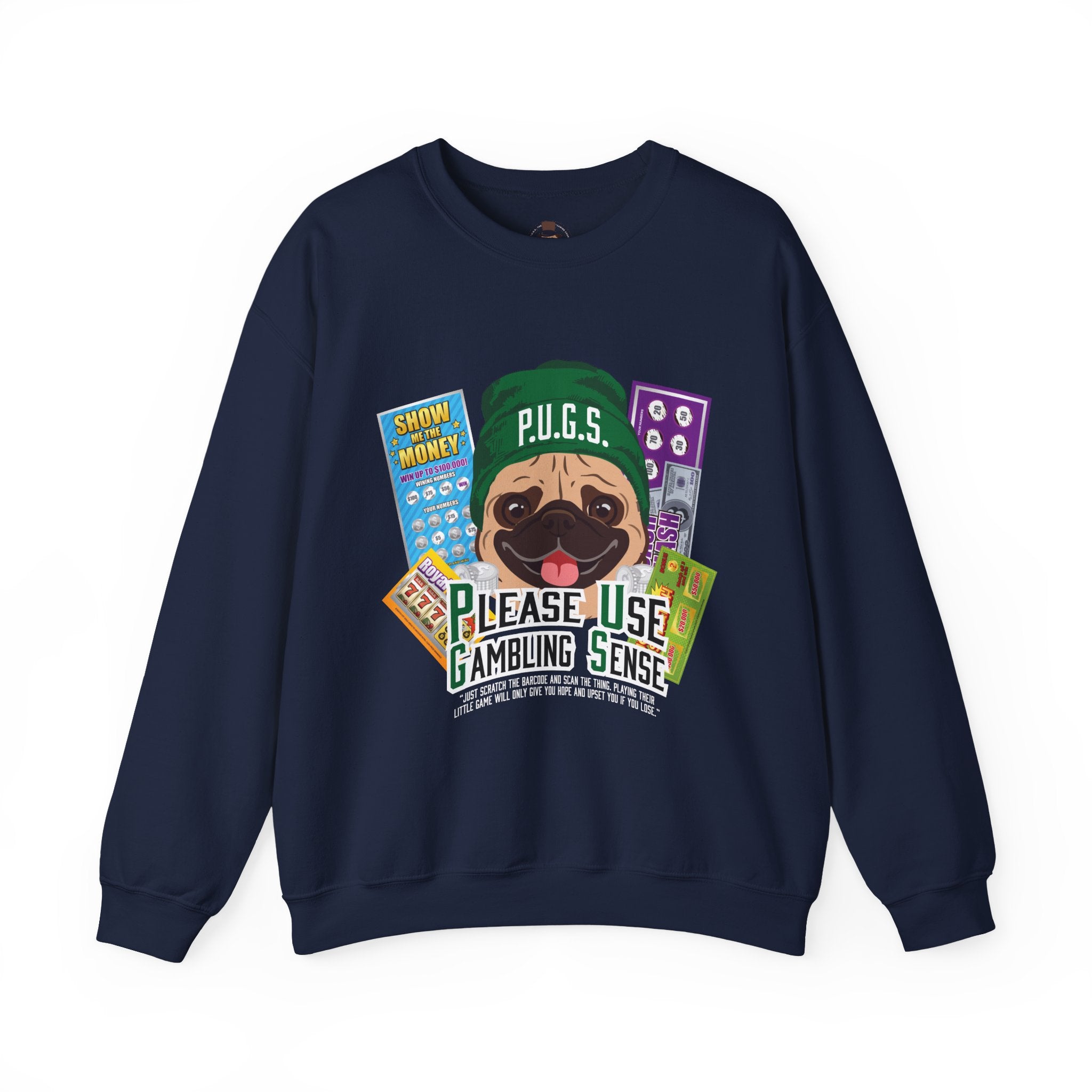 Funny Scratch-off Lottery Sweatshirt by P.U.G.S. Apparel