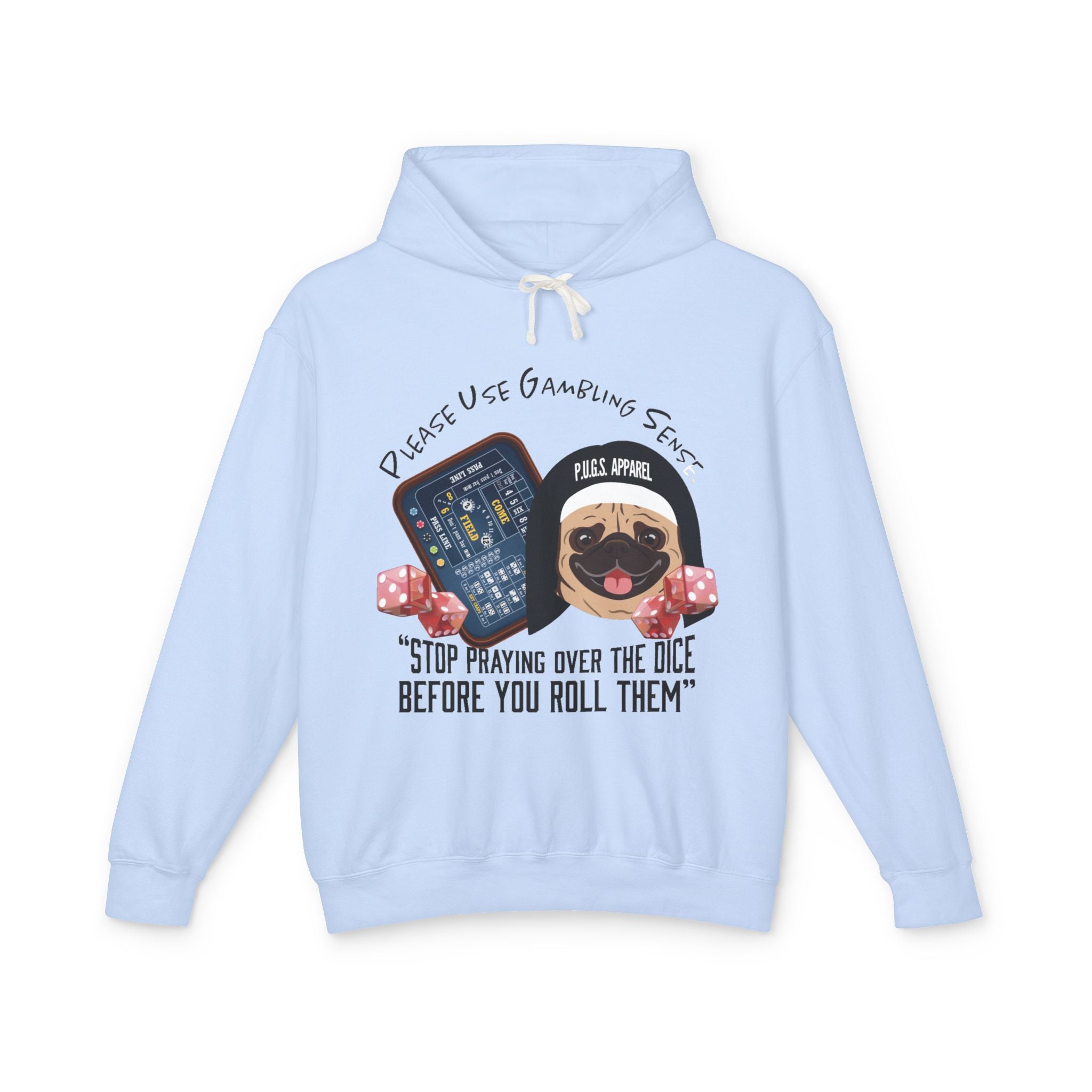 Funny craps gambling hoodie by P.U.G.S. Apparel