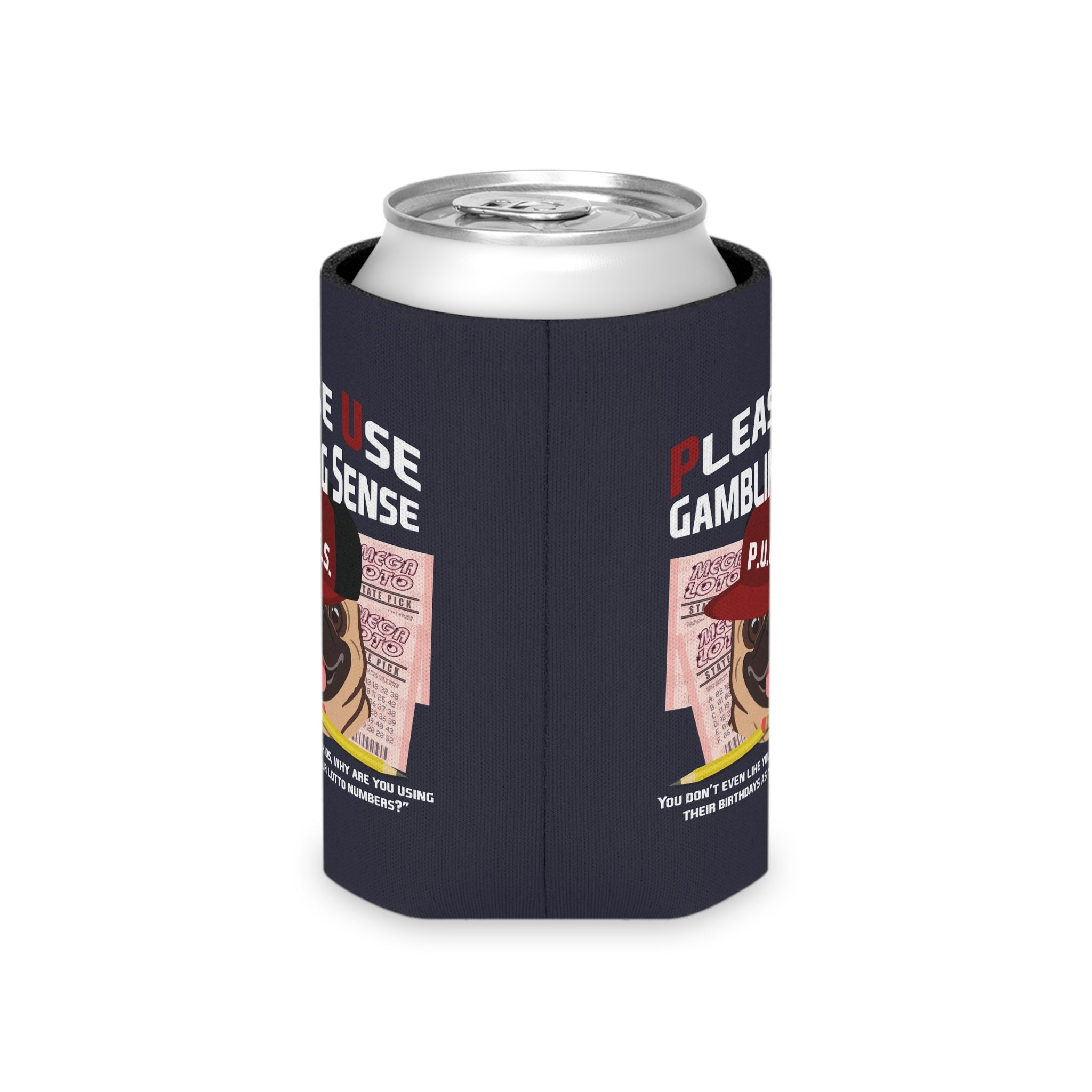 Lottery "Birthdays" Can Cooler by P.U.G.S. Apparel