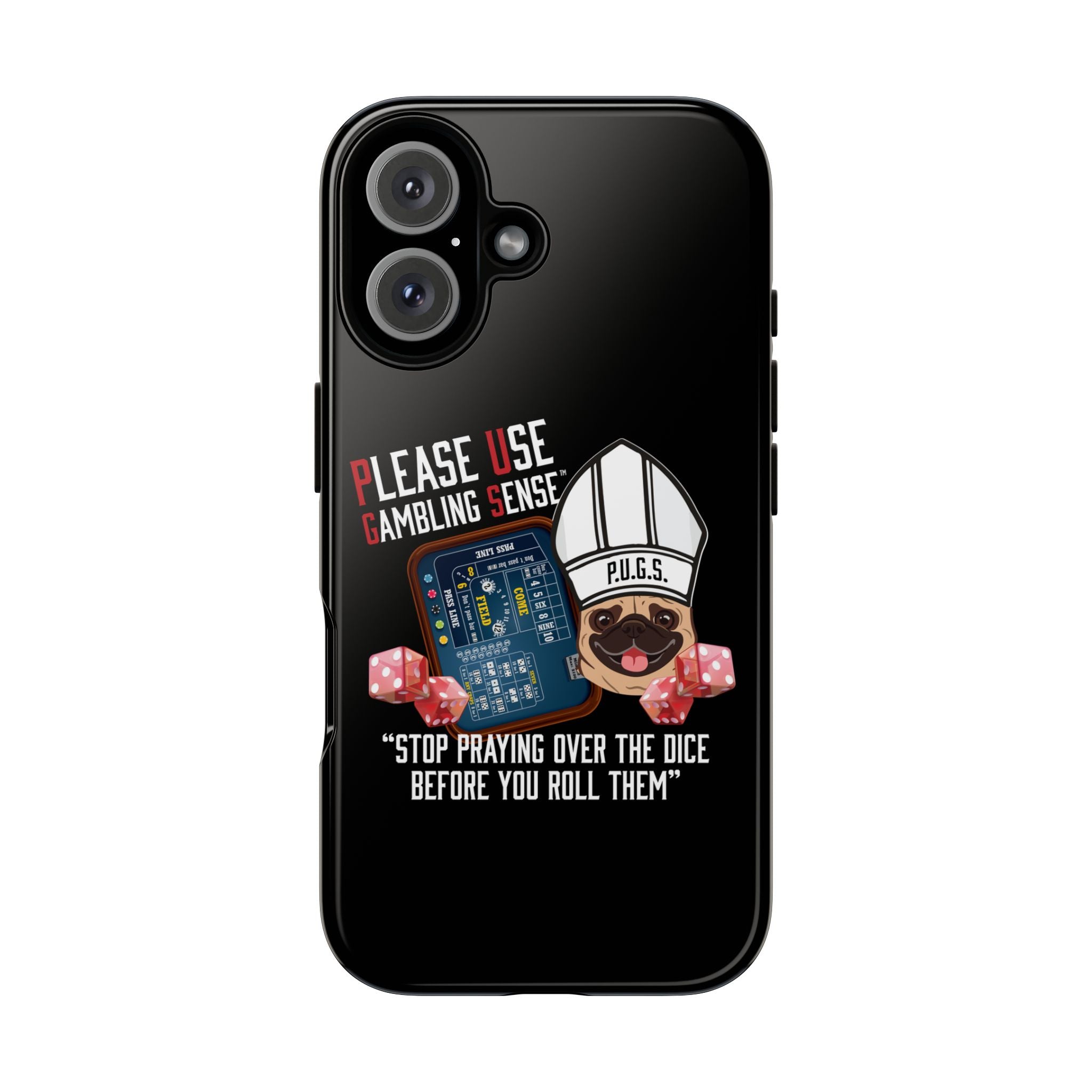 Funny graphic phone cover, Craps Praying Collection by P.U.G.S. Apparel