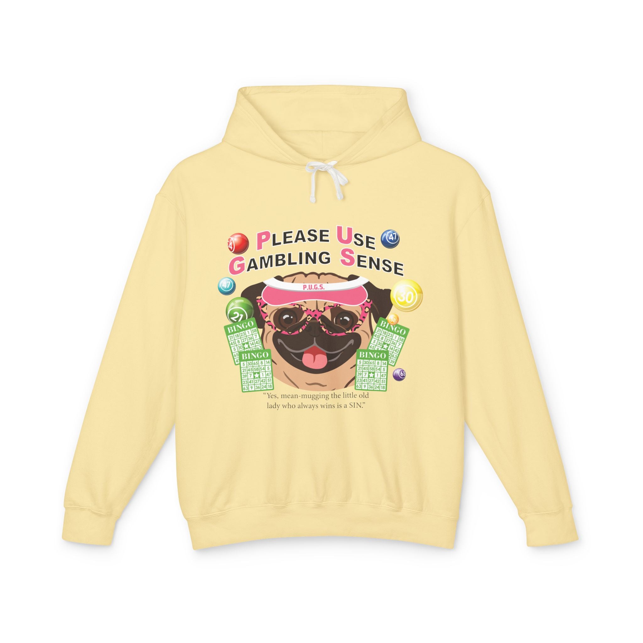 Funny bingo gambling graphic hoodie by P.U.G.S. Apparel