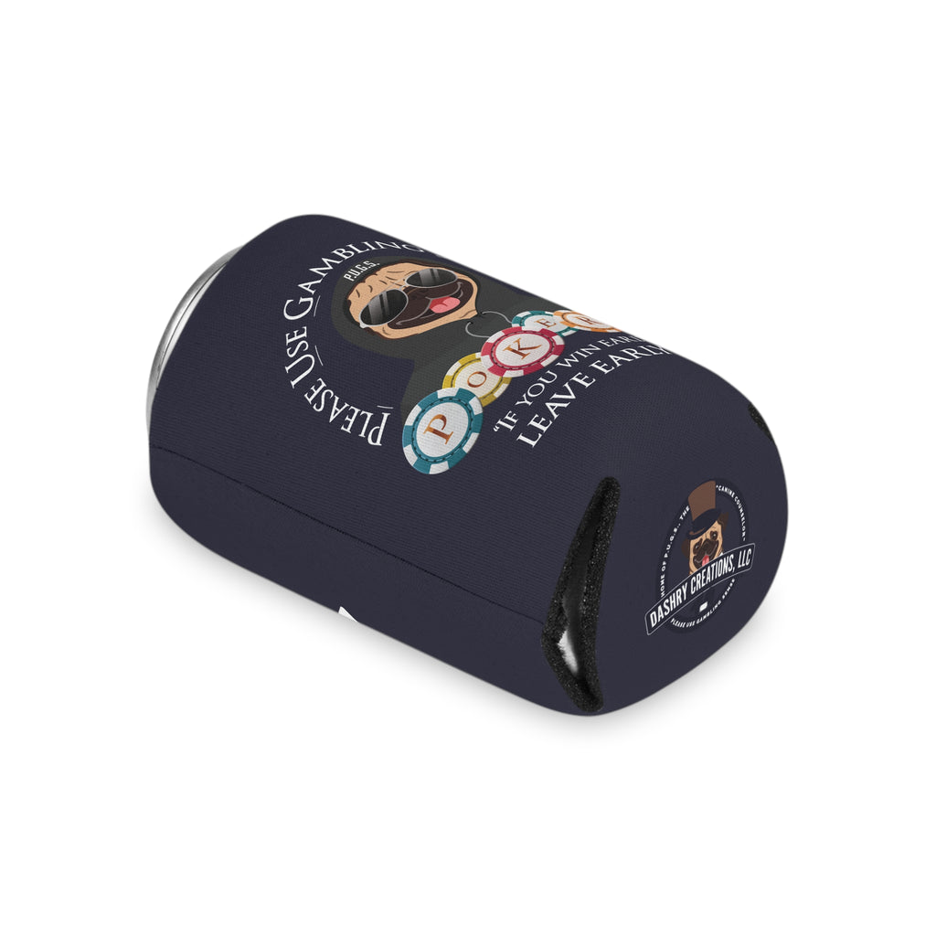 Poker "Leave Early" Can Cooler by P.U.G.S. Apparel