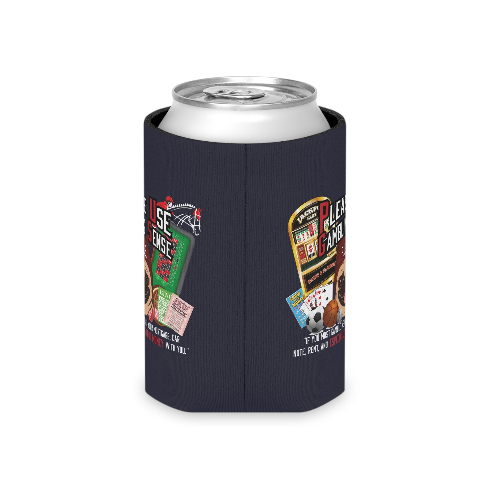 All Gambling "Dog Money" Can Cooler by P.U.G.S. Apparel