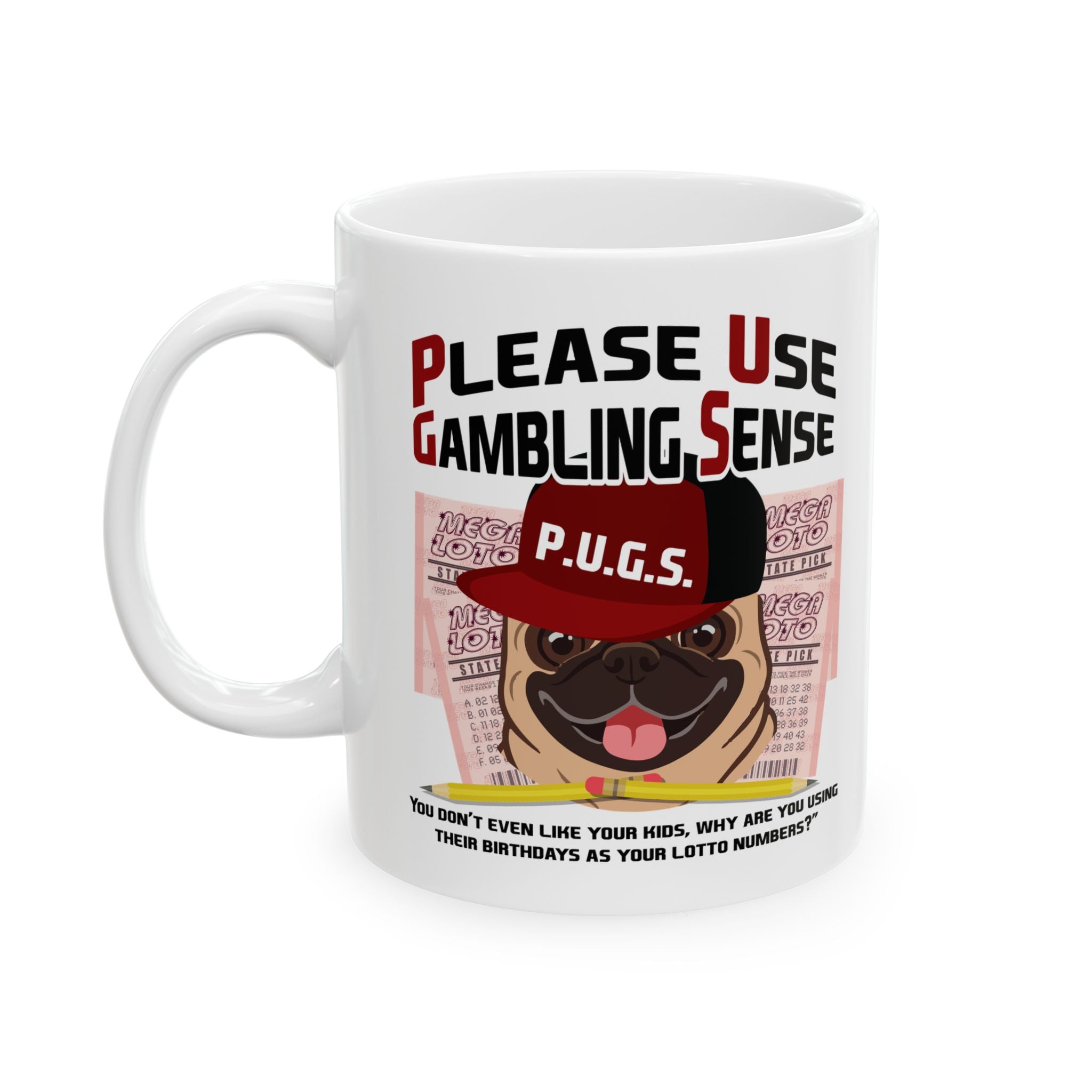 Lottery "Birthday" White Ceramic Mug — Funny Gambling Humor Coffee Cup (11oz/15oz)