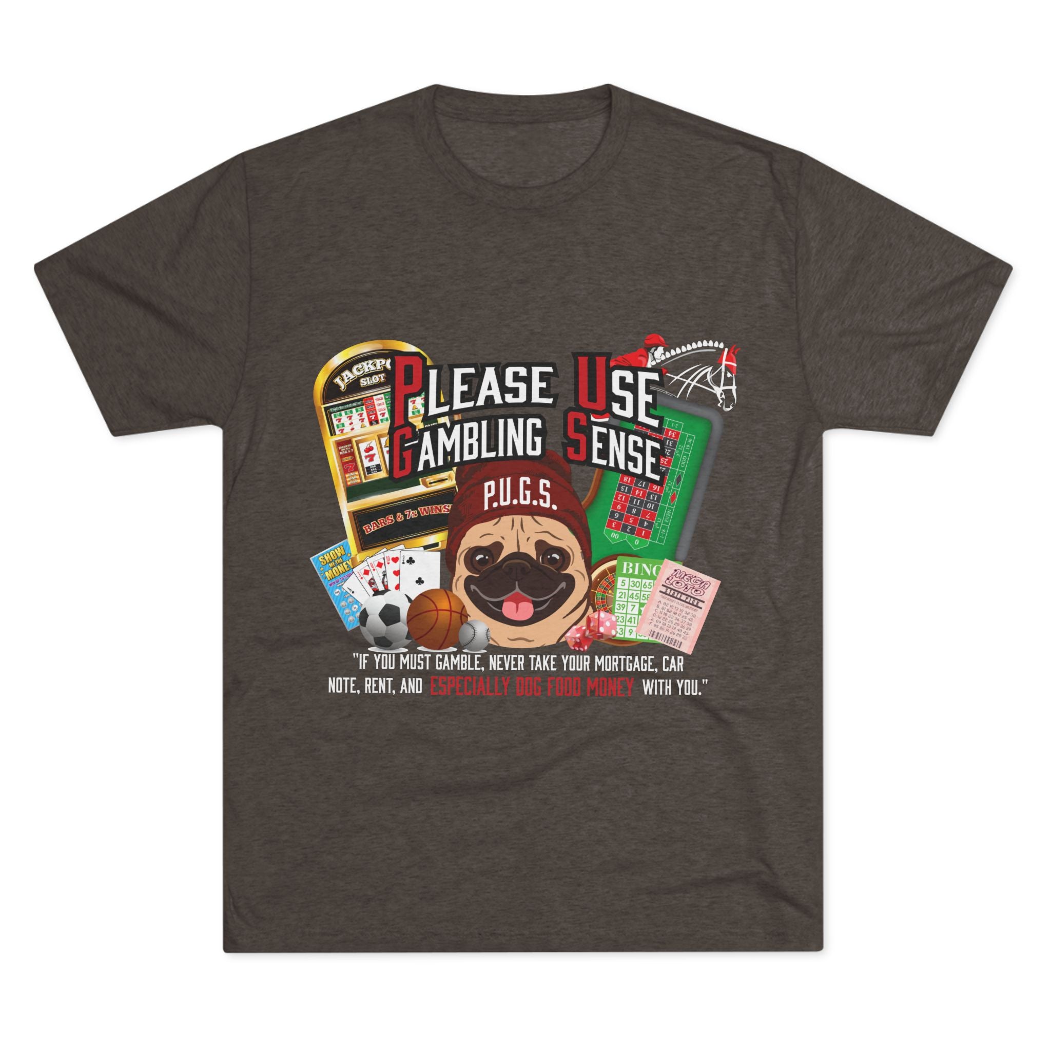 Gambling graphic tee by P.U.G.S. apparel