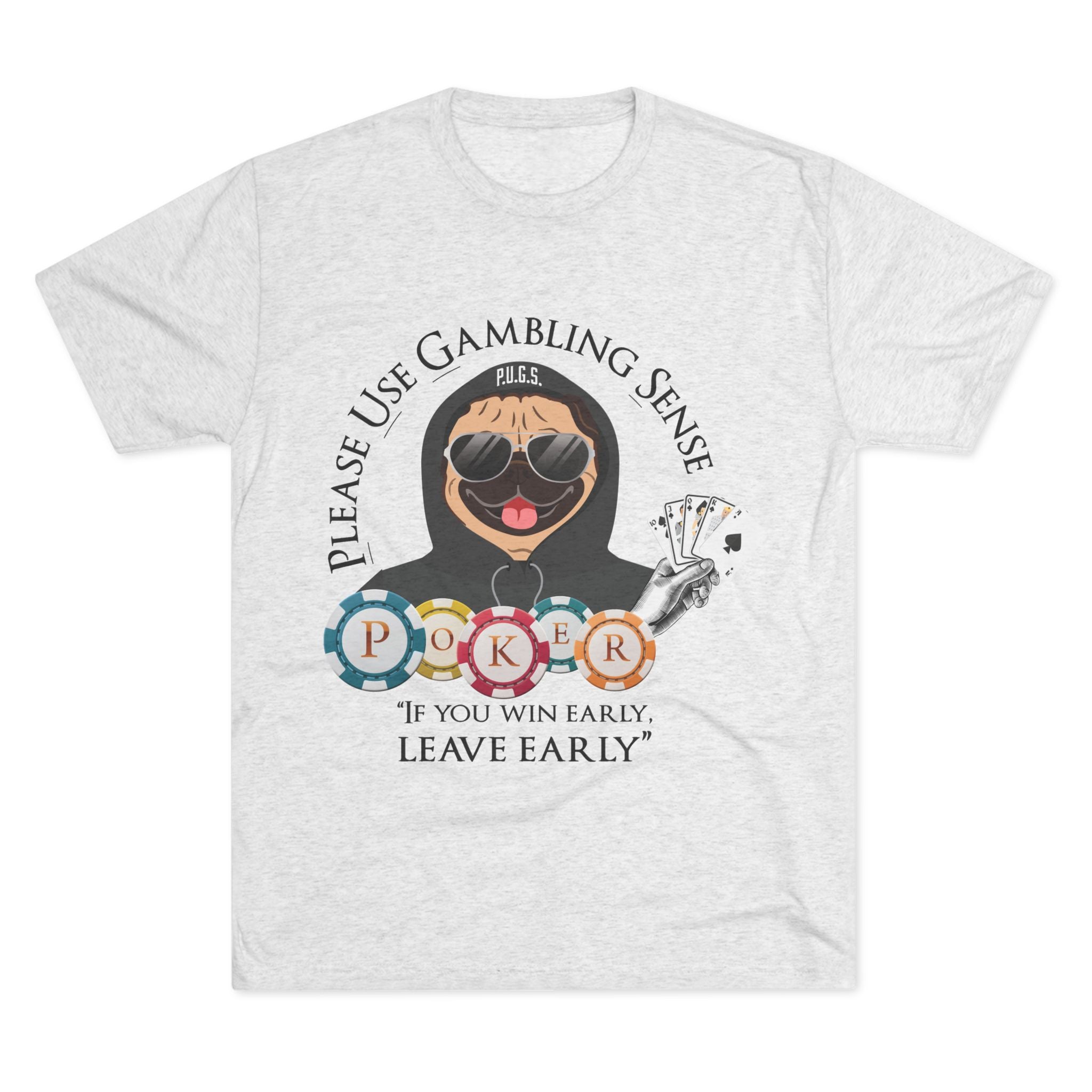 Funny poker graphic tee by P.U.G.S. Apparel