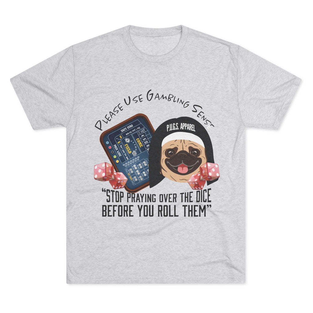 Craps Dice "Praying" Unisex Graphic Tee - Light Colors