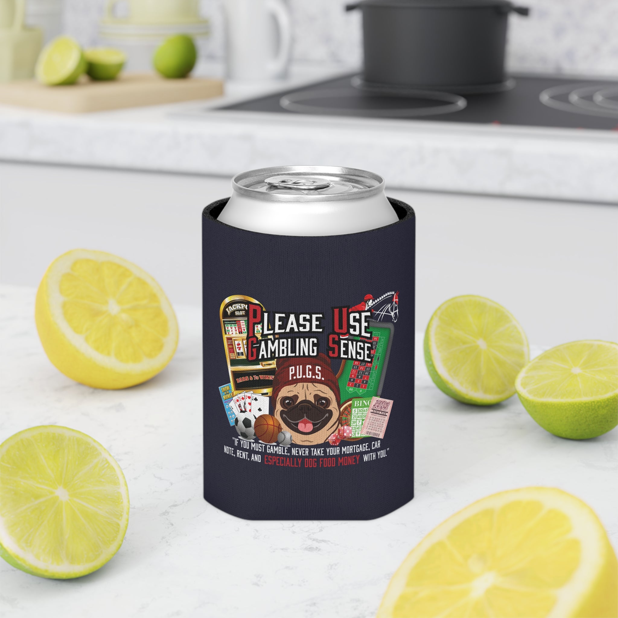 All Gambling "Dog Money" Can Cooler by P.U.G.S. Apparel