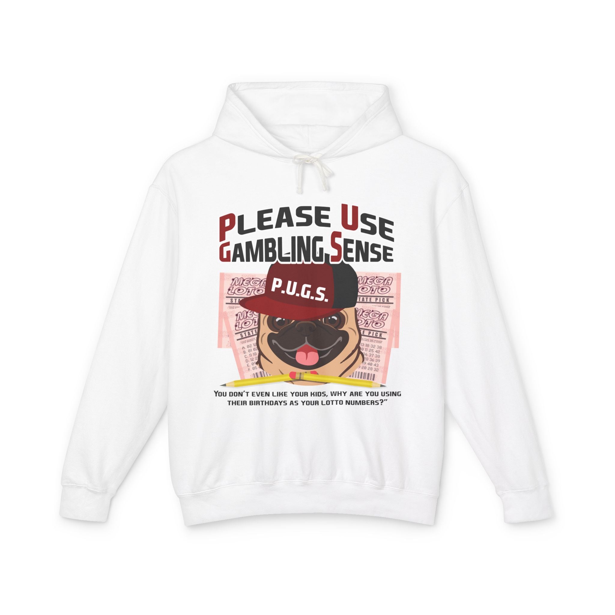 Funny lottery graphic hoodie by P.U.G.S. Apparel