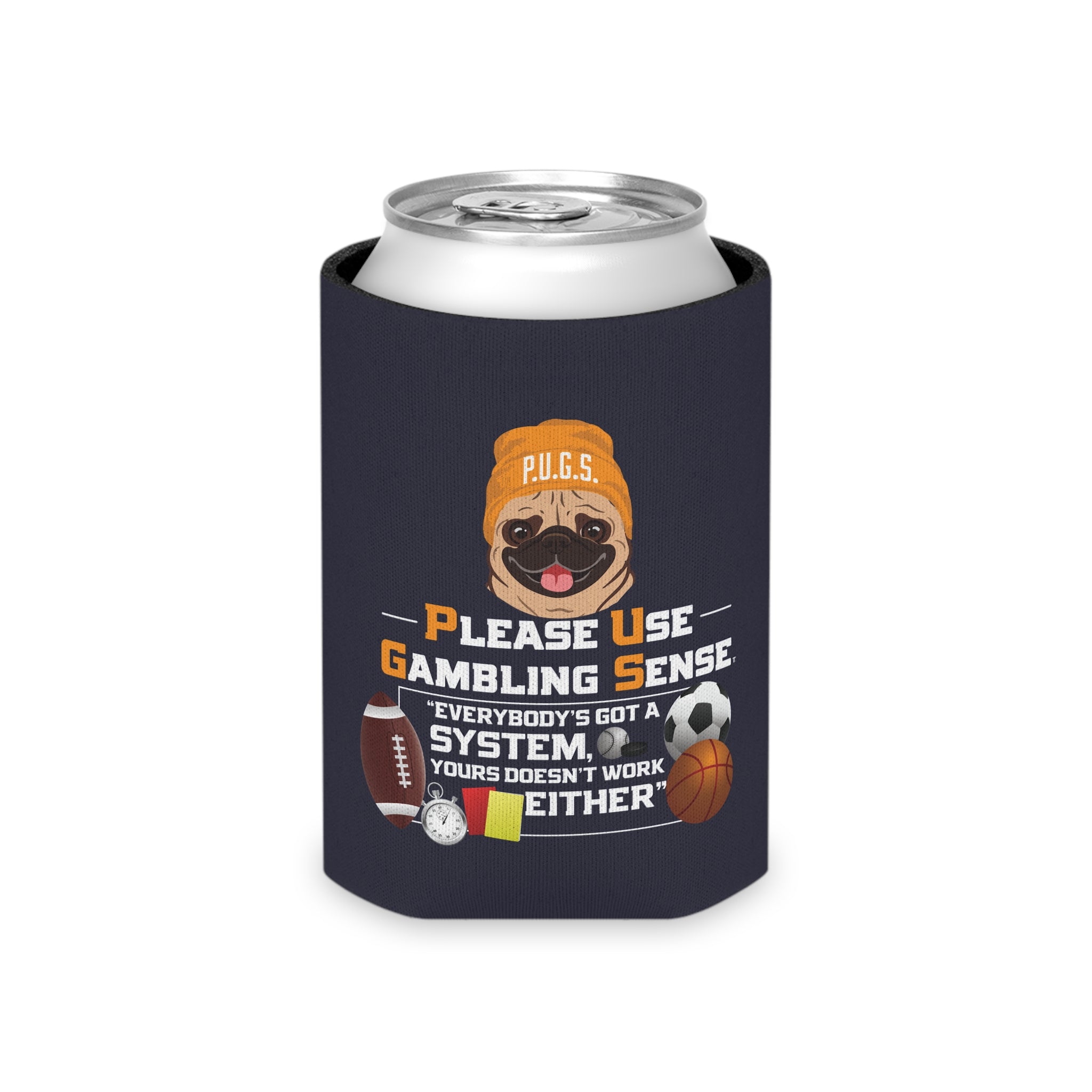 Sports Betting "System" Can Cooler by P.U.G.S. Apparel
