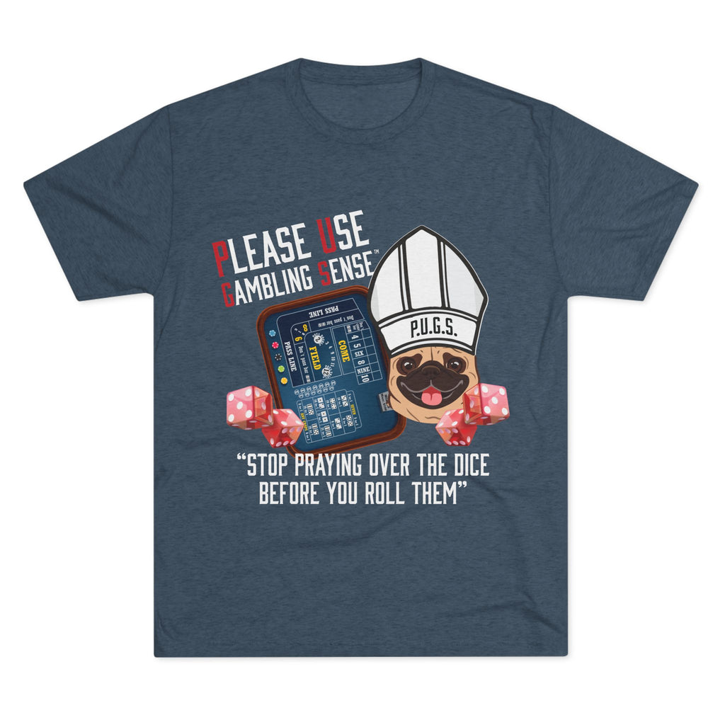 Funny graphic tee, Craps Praying Collection by P.U.G.S. Apparel