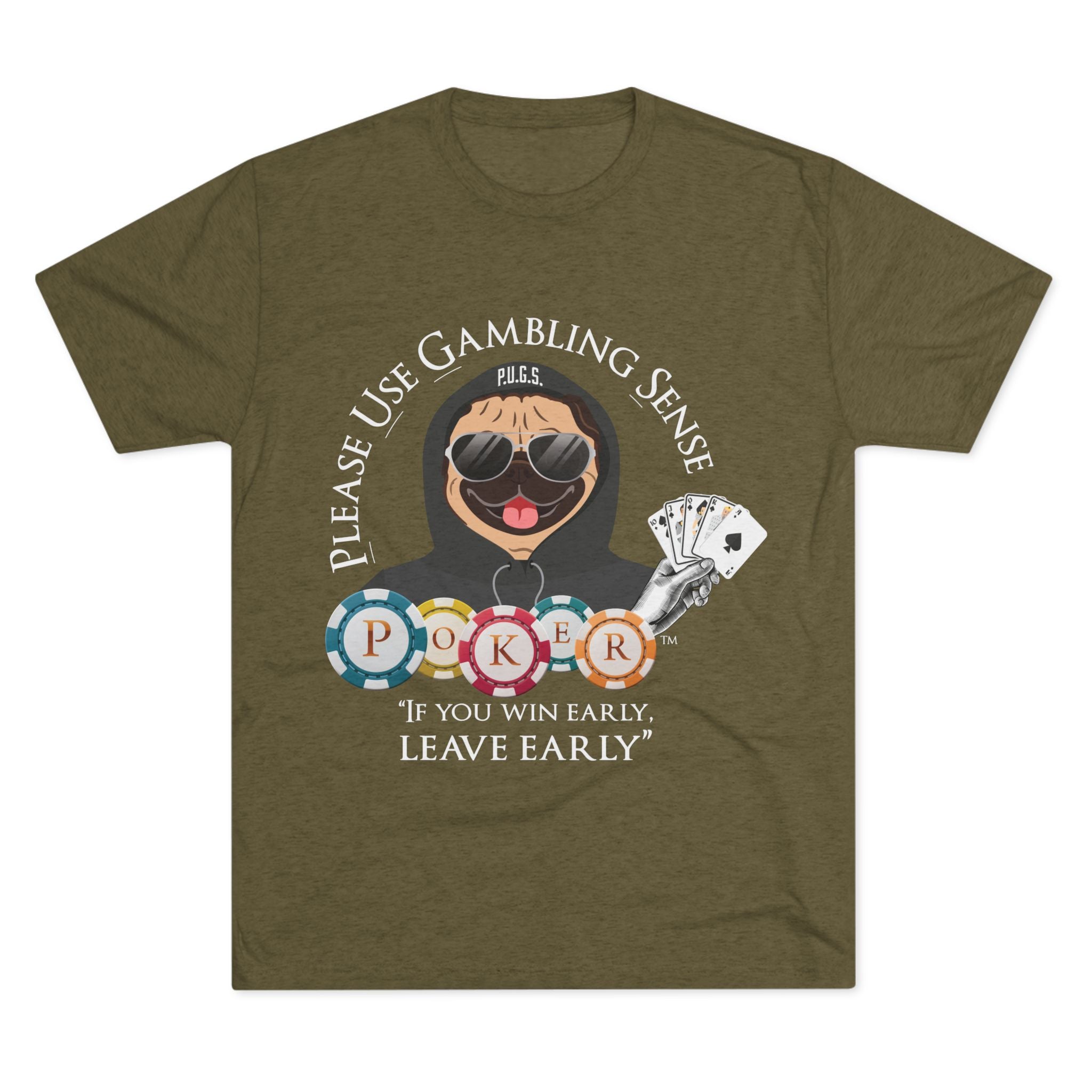 POKER “Leave Early” Graphic Tee by P.U.G.S. Apparel, Unisex