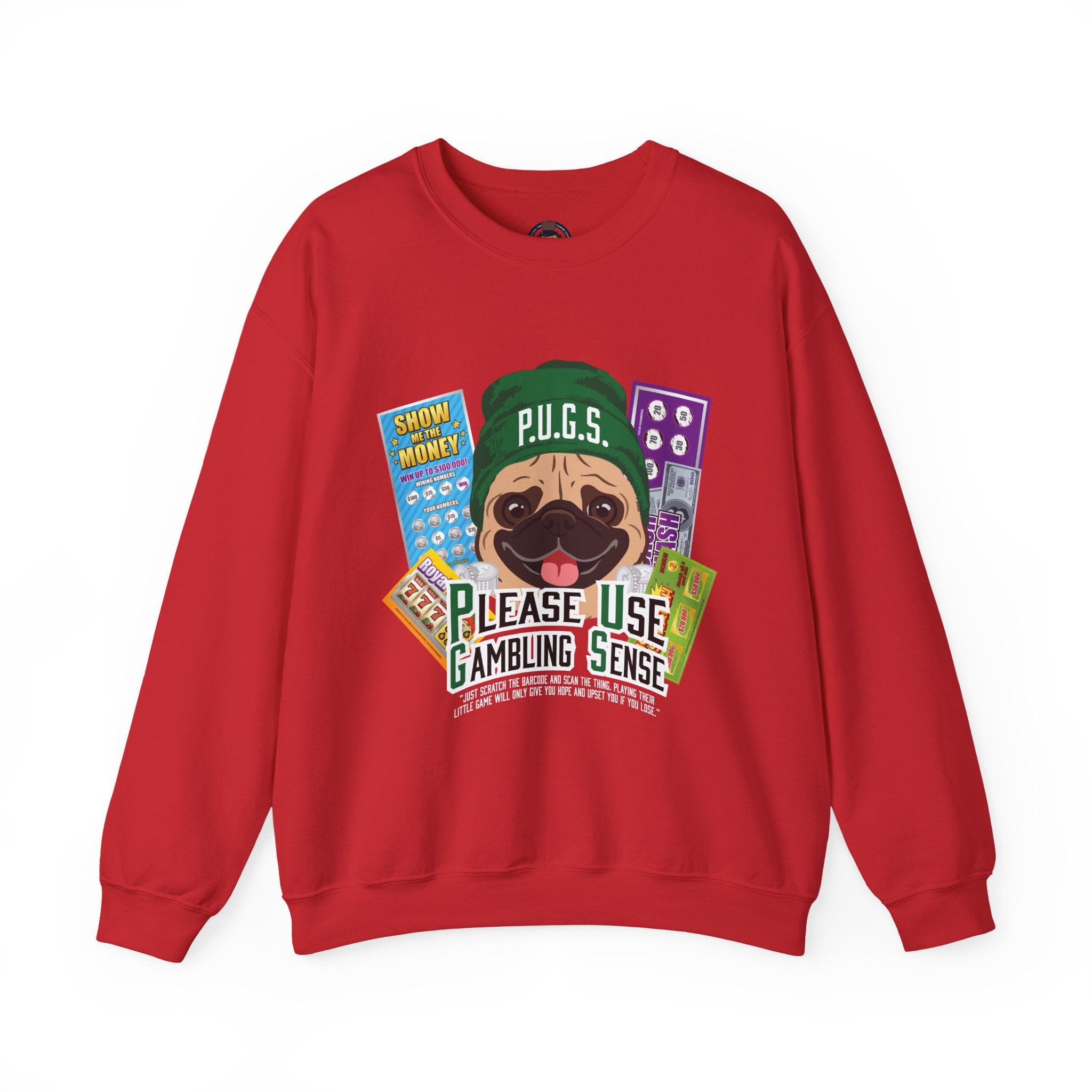Funny Scratch-off Lottery Sweatshirt by P.U.G.S. Apparel