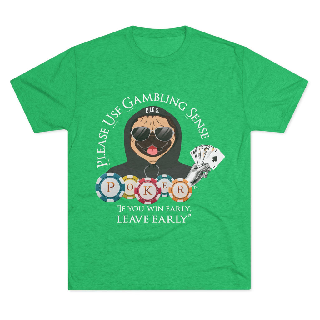 POKER “Leave Early” Graphic Tee by P.U.G.S. Apparel, Unisex