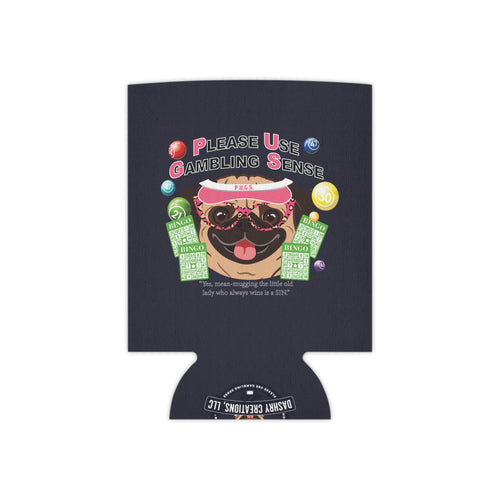 Bingo "Mugging" Can Cooler by P.U.G.S. Apparel