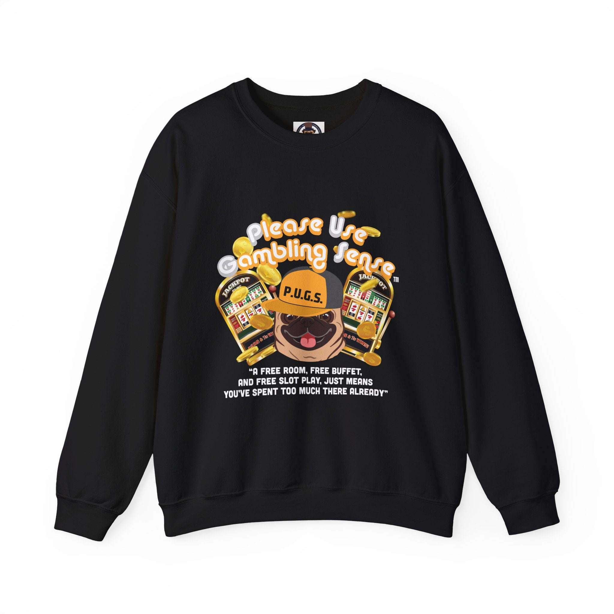 Funny Slot Machine Graphic Sweatshirt by P.U.G.S. apparel