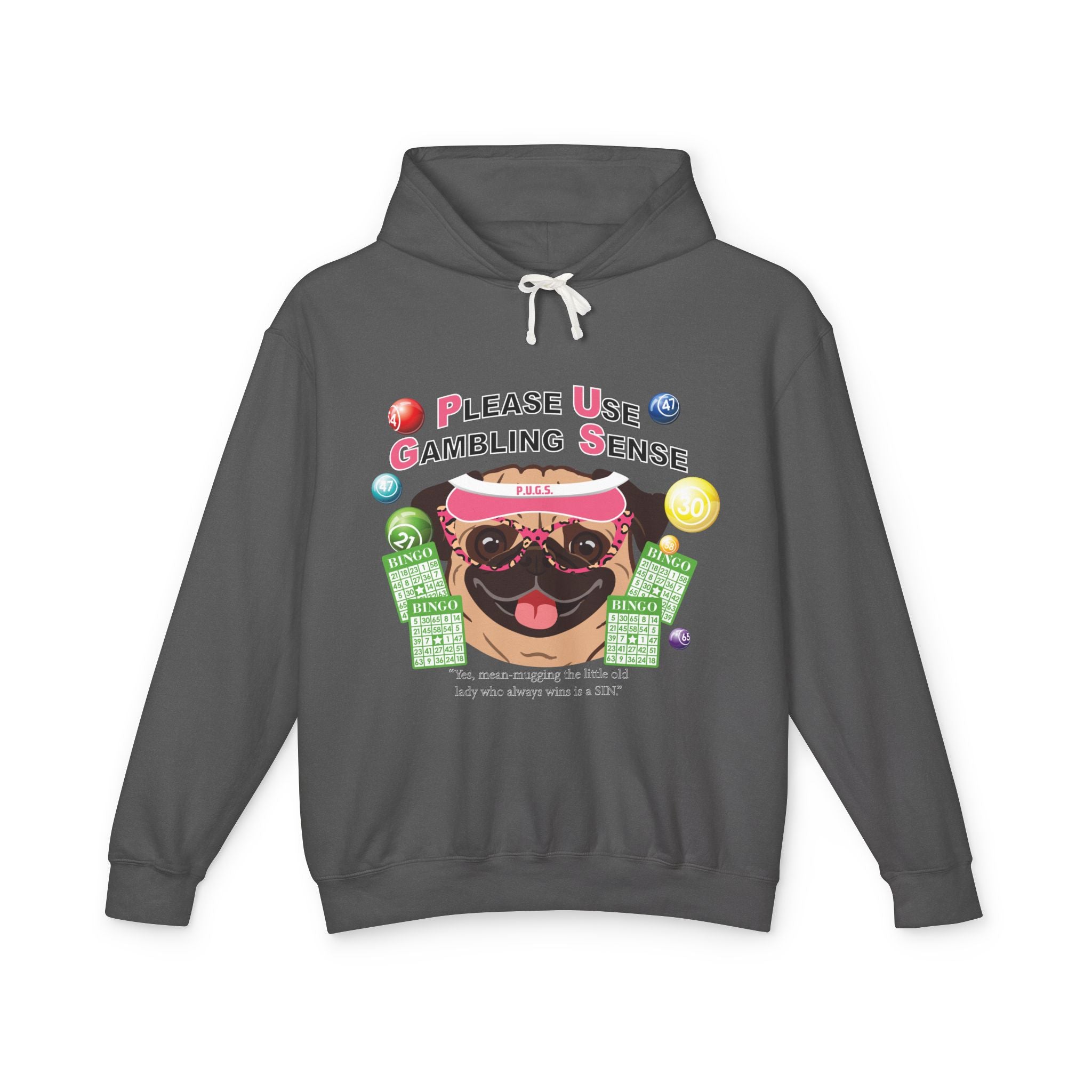 Funny bingo gambling graphic hoodie by P.U.G.S. Apparel
