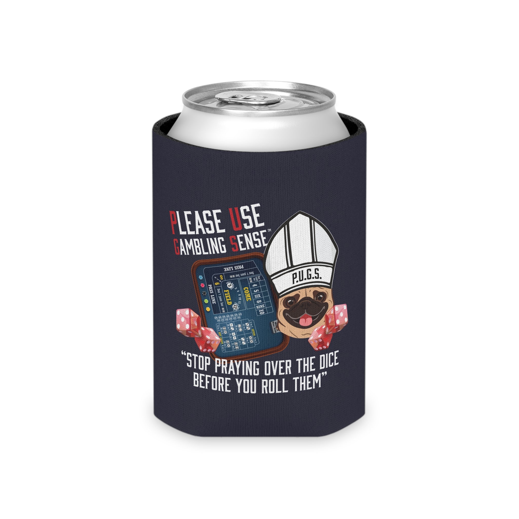 Craps "Praying" Can Cooler by P.U.G.S. Apparel