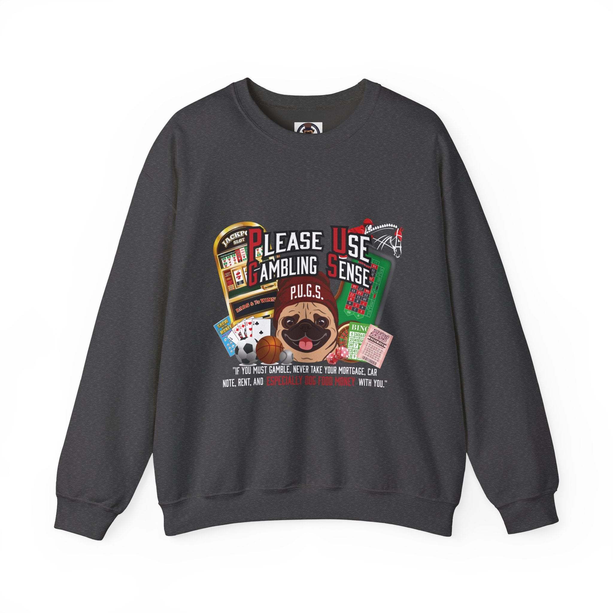 Gambling graphic sweatshirt by P.U.G.S. apparel