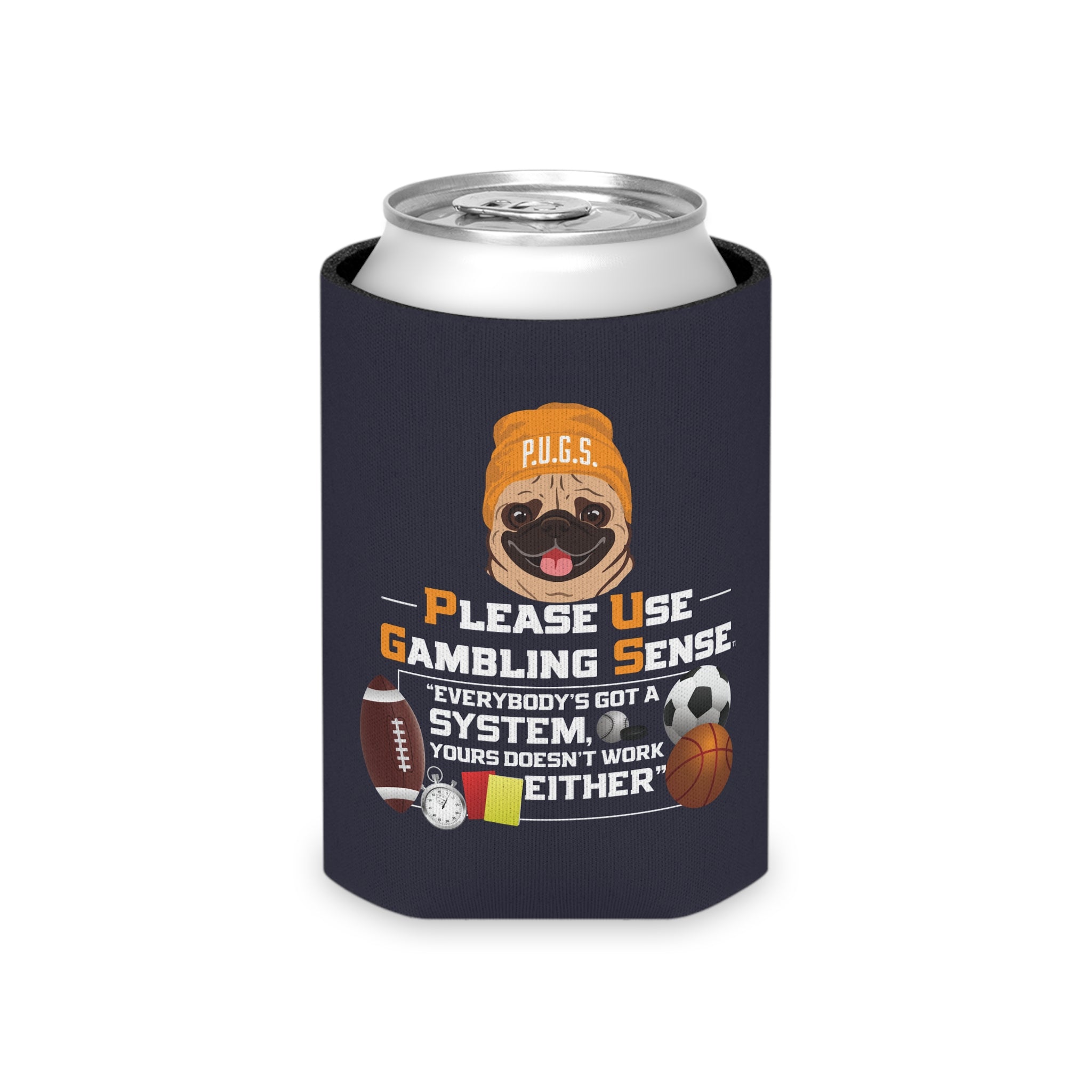Sports Betting "System" Can Cooler by P.U.G.S. Apparel