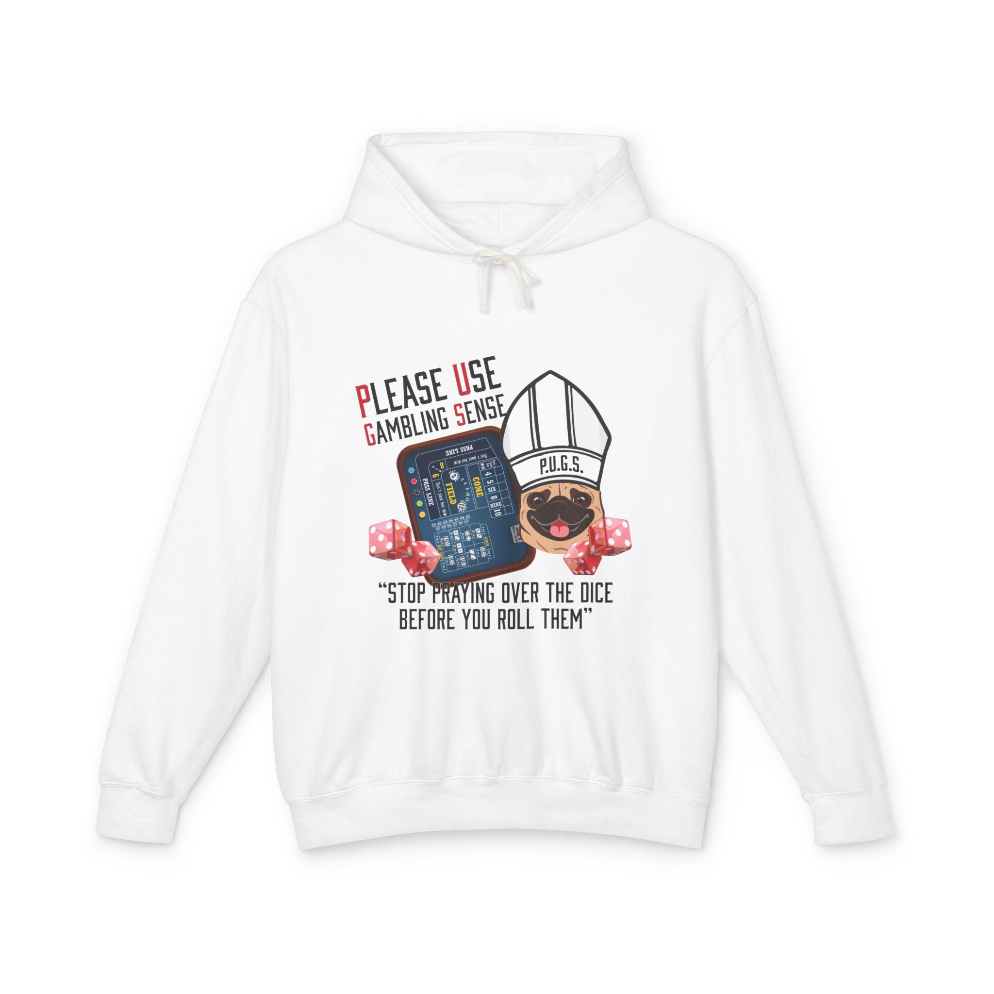 Funny craps gambling hoodie by P.U.G.S. Apparel