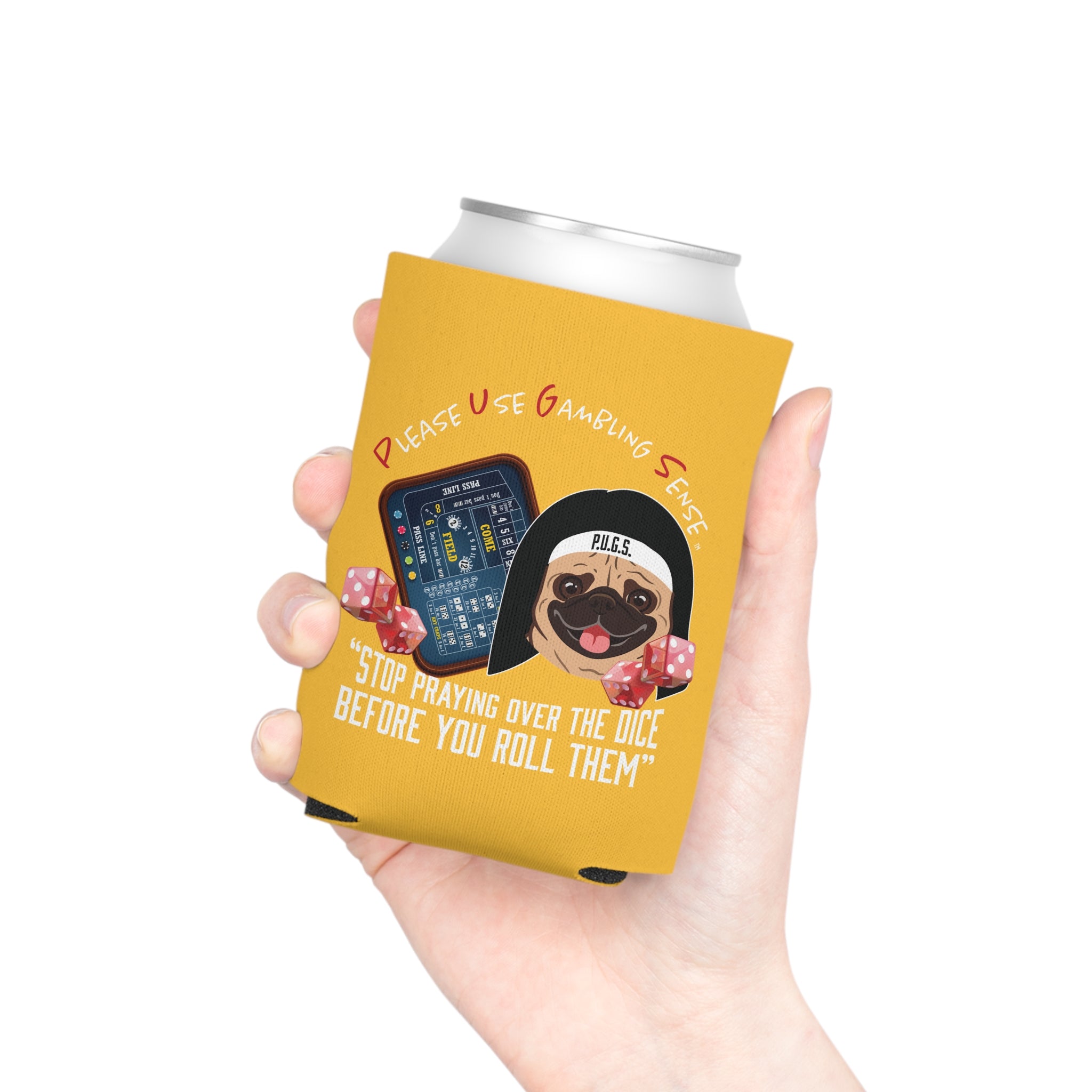 Funny Craps Can Cooler by P.U.G.S. Apparel