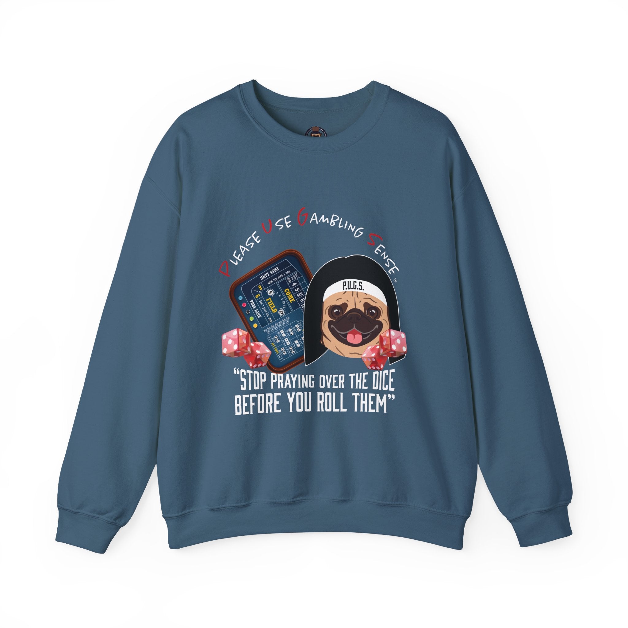 Funny Craps Sweatshirt by P.U.G.S. Apparel