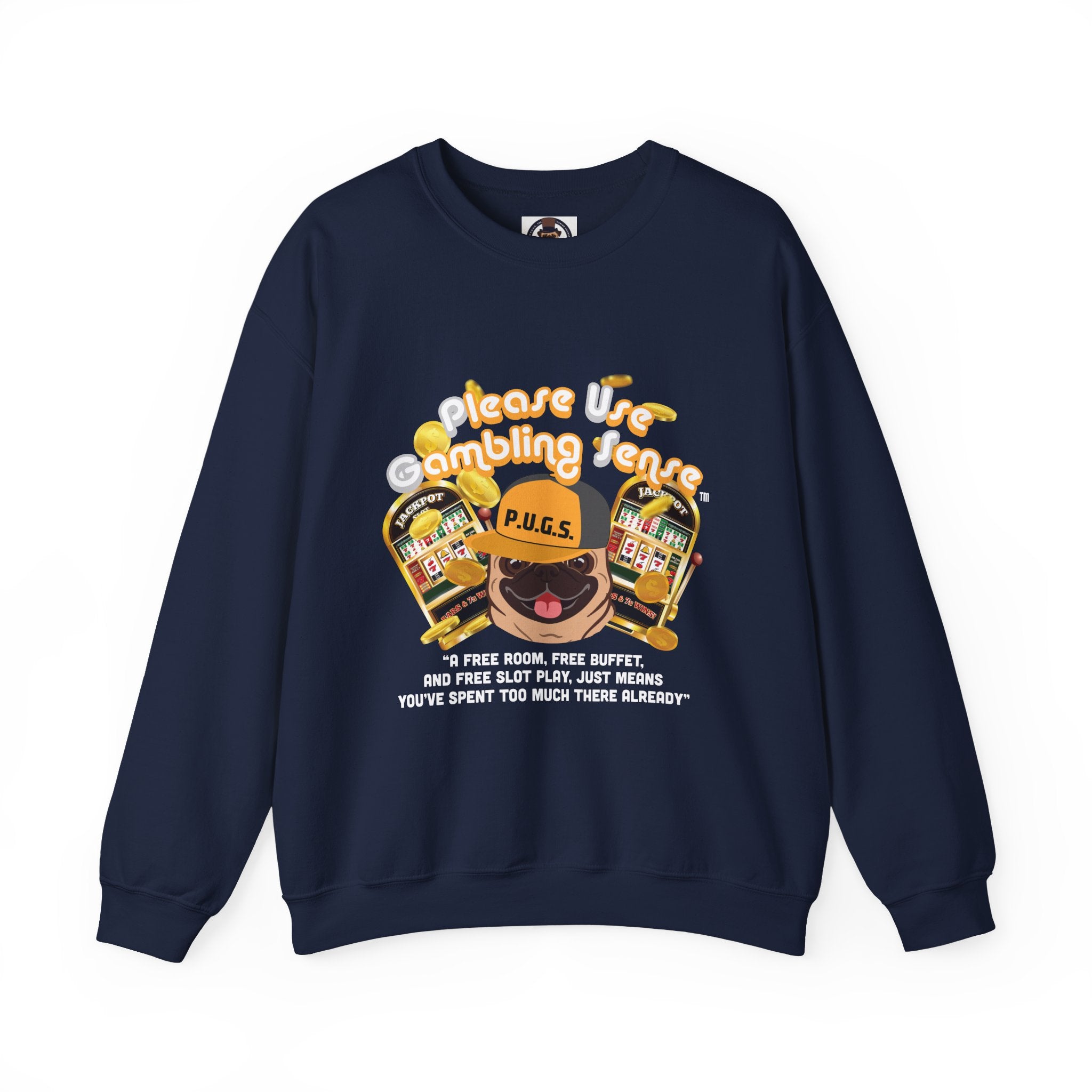 Funny Slot Machine Graphic Sweatshirt by P.U.G.S. apparel