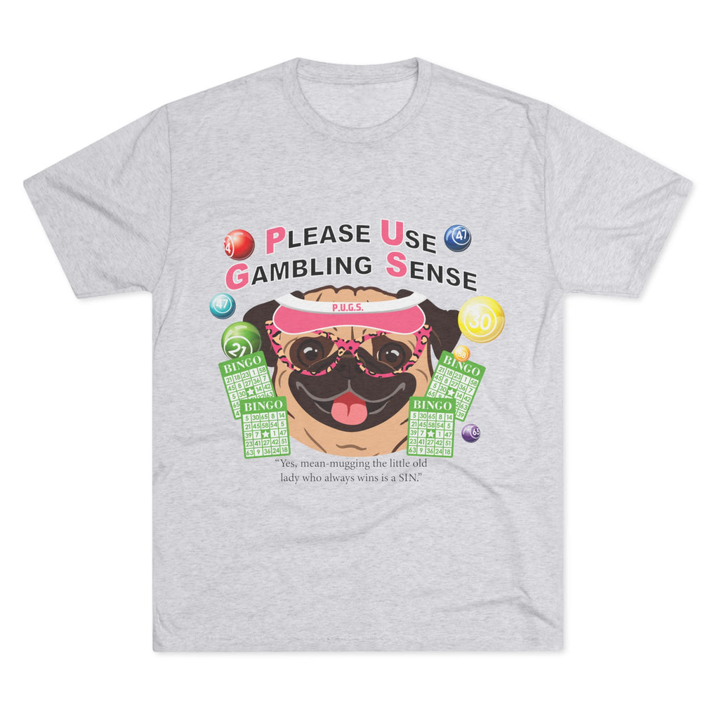 Bingo "Mugging" Unisex Graphic Tee by P.U.G.S. Apparel