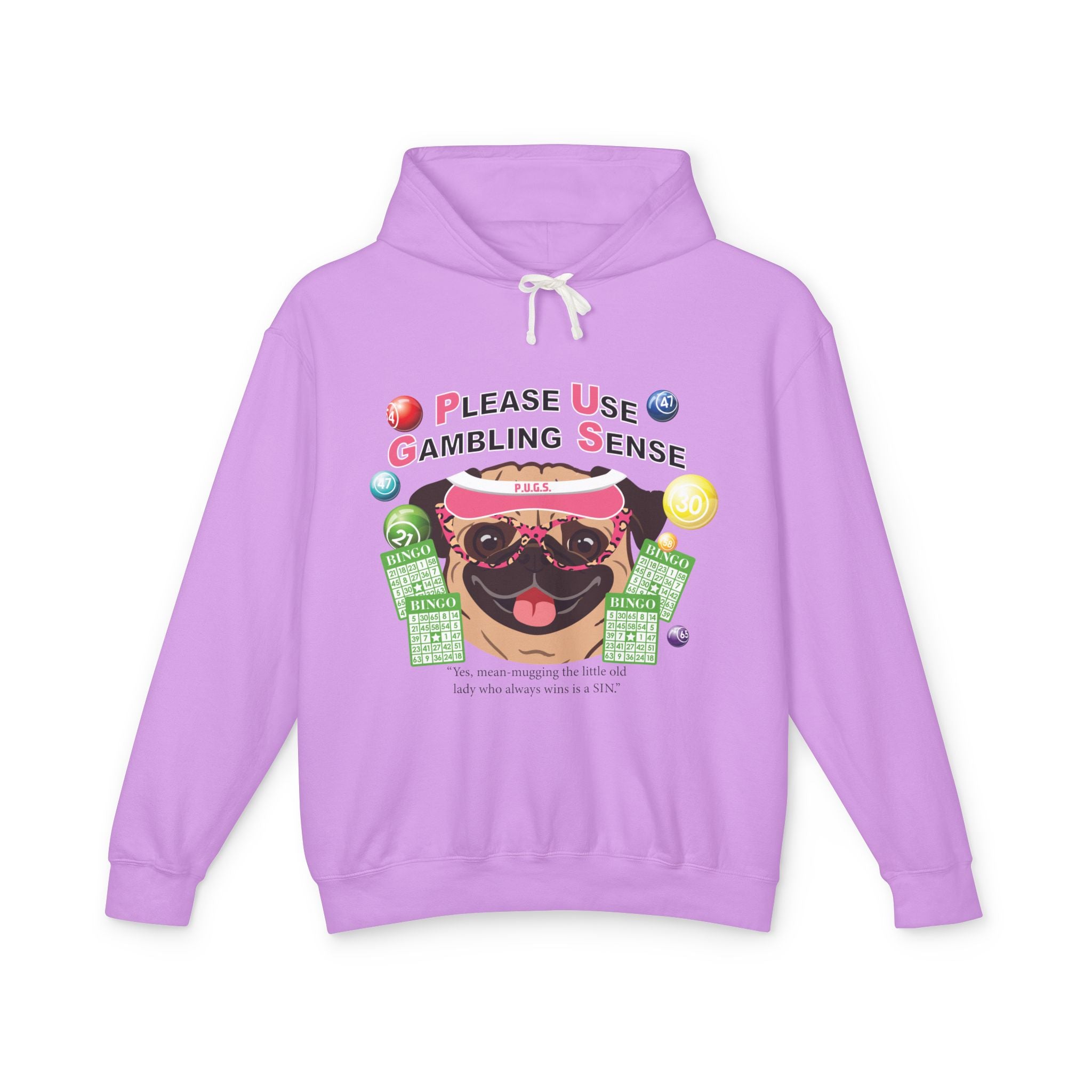 Funny bingo gambling graphic hoodie by P.U.G.S. Apparel