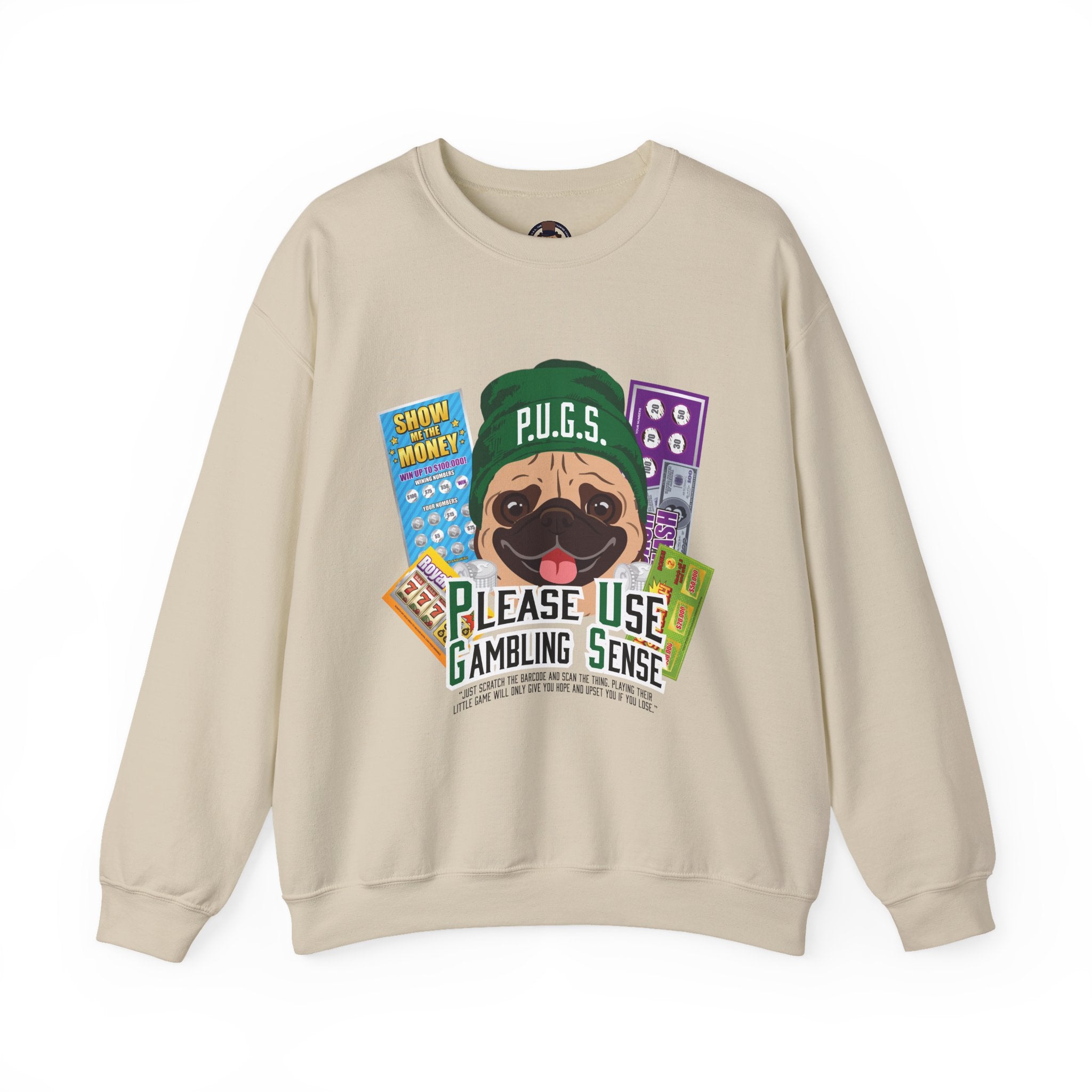 Funny Scratch-off Lottery Sweatshirt by P.U.G.S. Apparel
